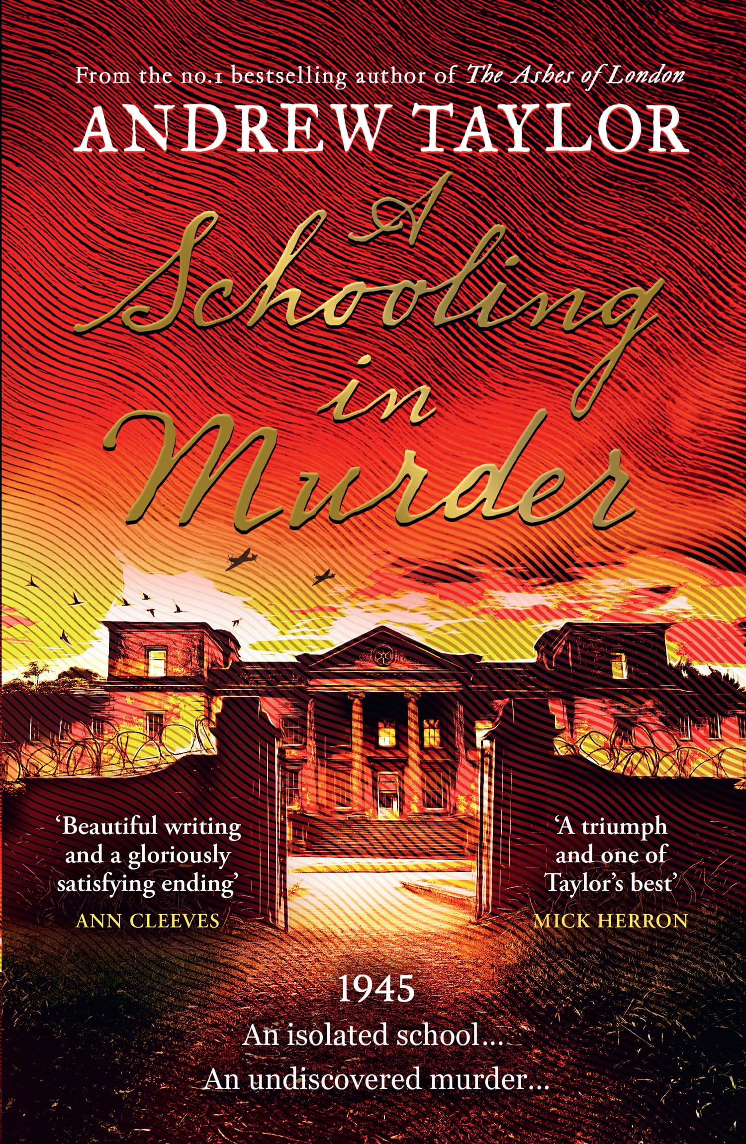 A Schooling in Murder: The gripping new WWII historical mystery from the Sunday Times bestselling author of The Ashes of London