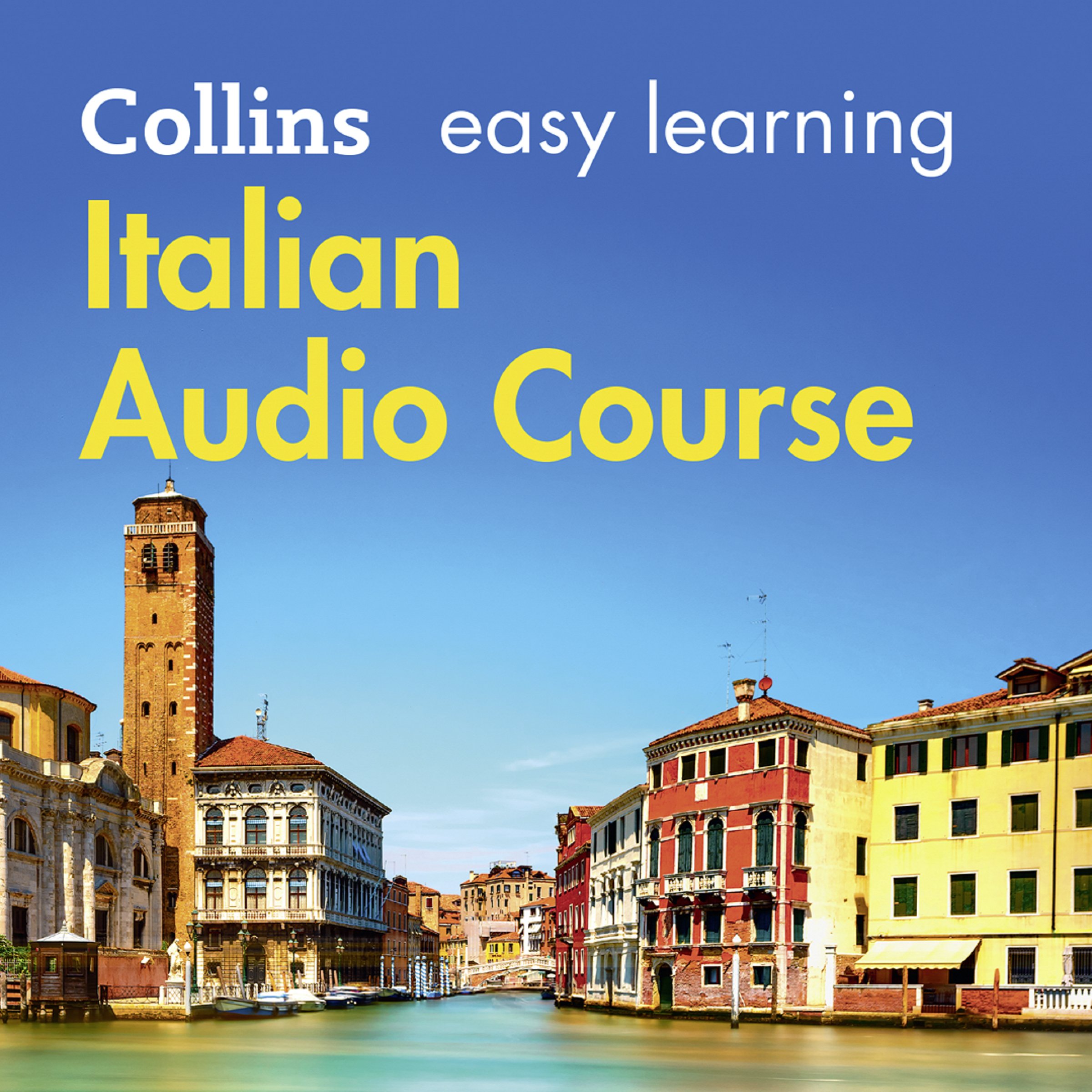 Italian Easy Learning Complete Course: Language Learning the Easy Way with Collins