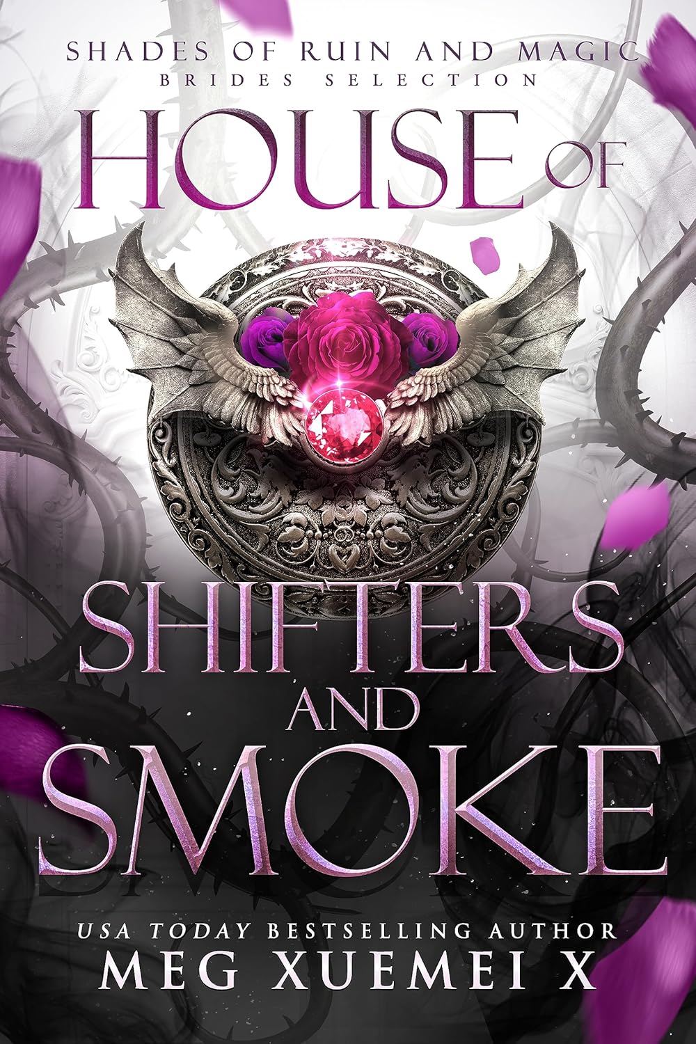 House of Shifter and Smoke (SHADES OF RUIN AND MAGIC Book 3) eBook