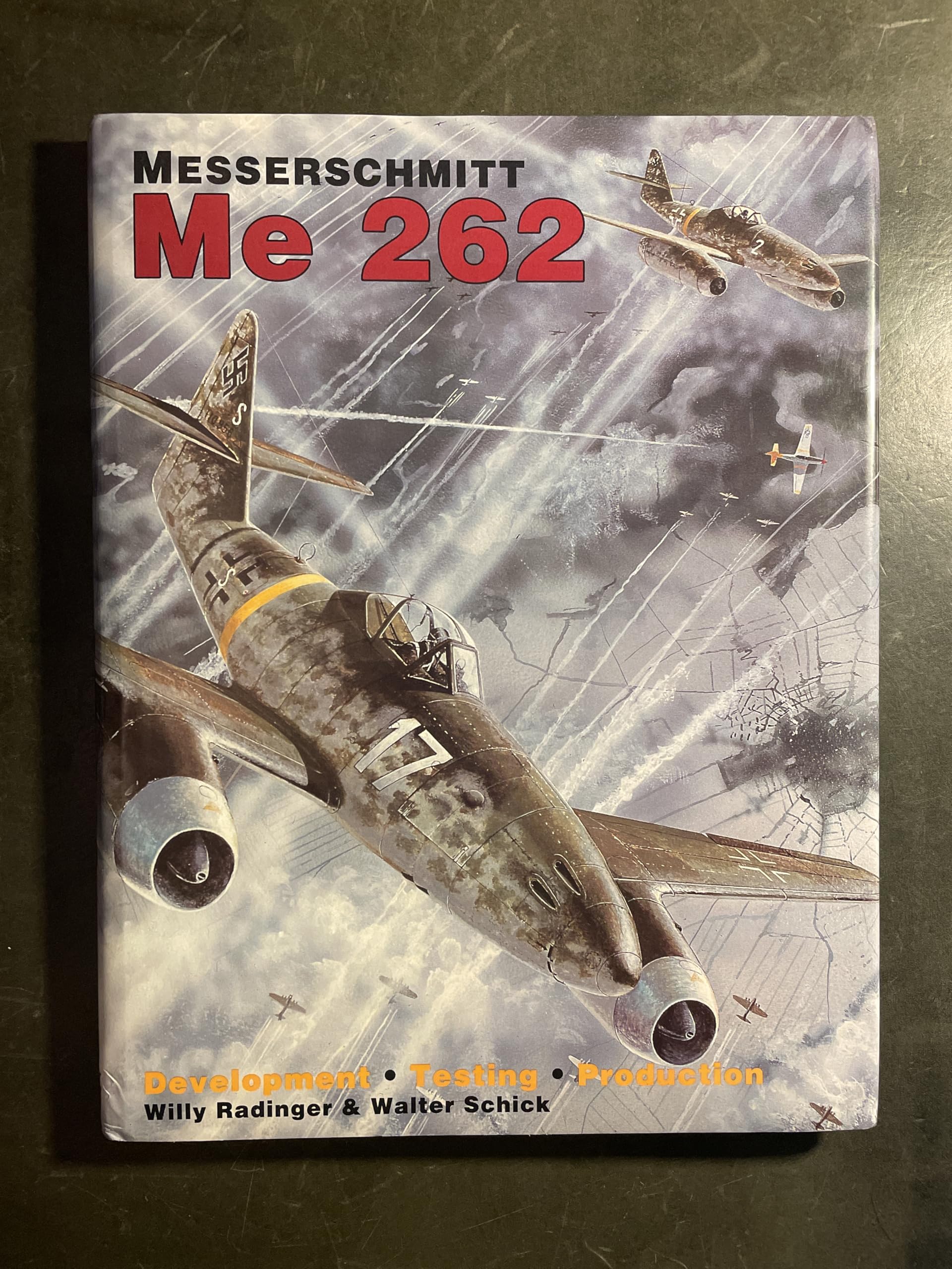 Buy Messerschmitt Me 262: Development, Testing, Production — BookShops.in