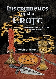 Instruments of the Craft: Mastering the Four Tools of the Witch
