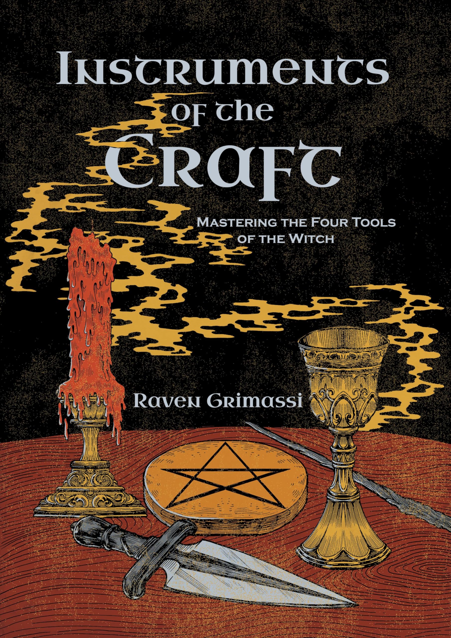 Instruments of the Craft by Raven  Grimassi (Paperback Book)