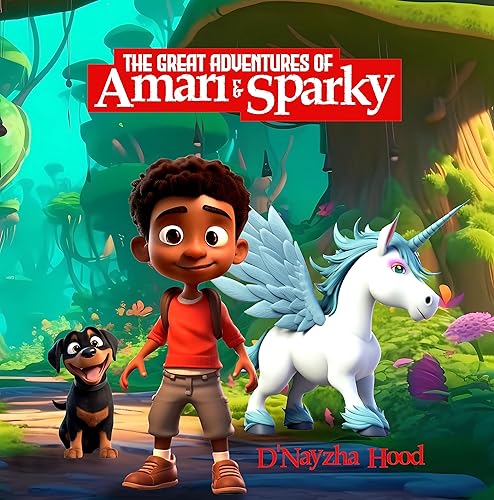The Great Adventures of Amari and Sparky The Unicorn's Treasure