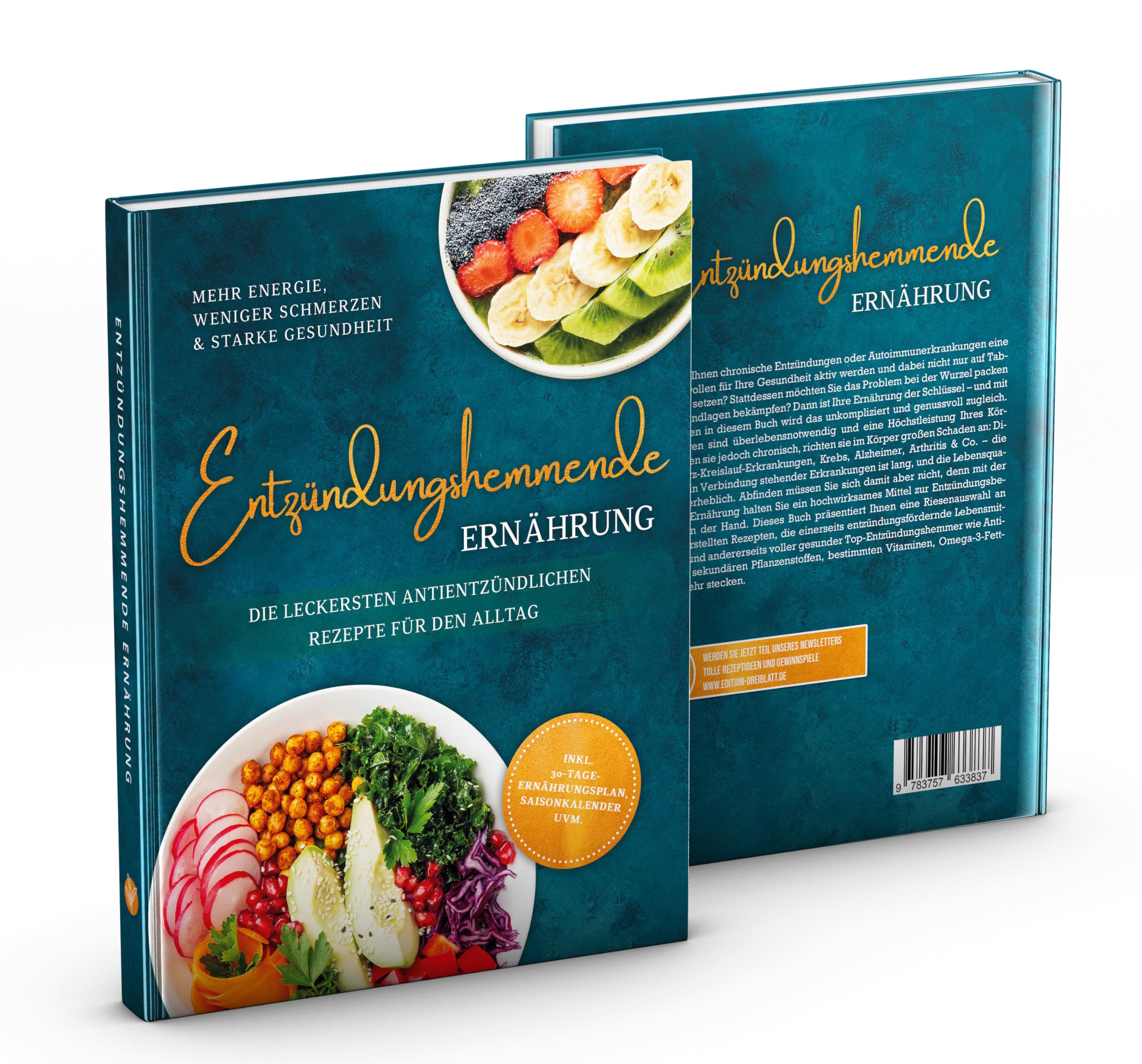 Entzündungshemmende Ernährung - Mehr Energie, weniger Schmerzen & starke Gesundheit: Die leckersten antientzündlichen Rezepte für den Alltag - inkl. 30-Tage-Ernährungsplan, Saisonkalender uvm.