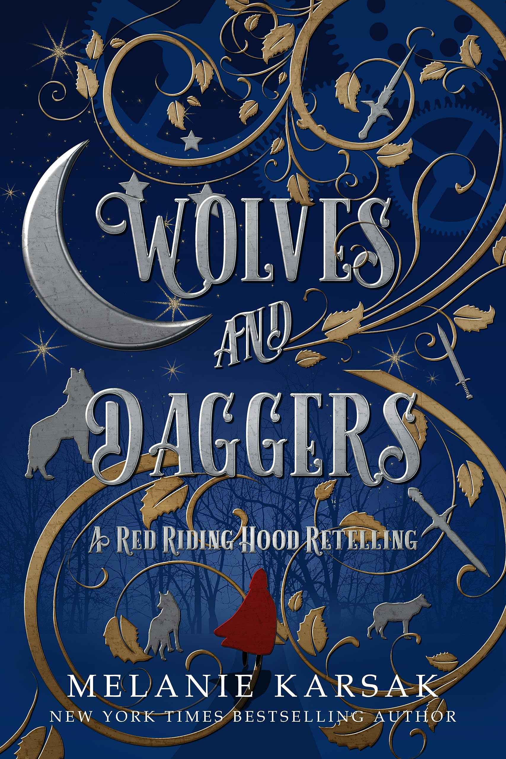 Wolves and Daggers: A Red Riding Hood Retelling (The Red Cape Society Book 1)
