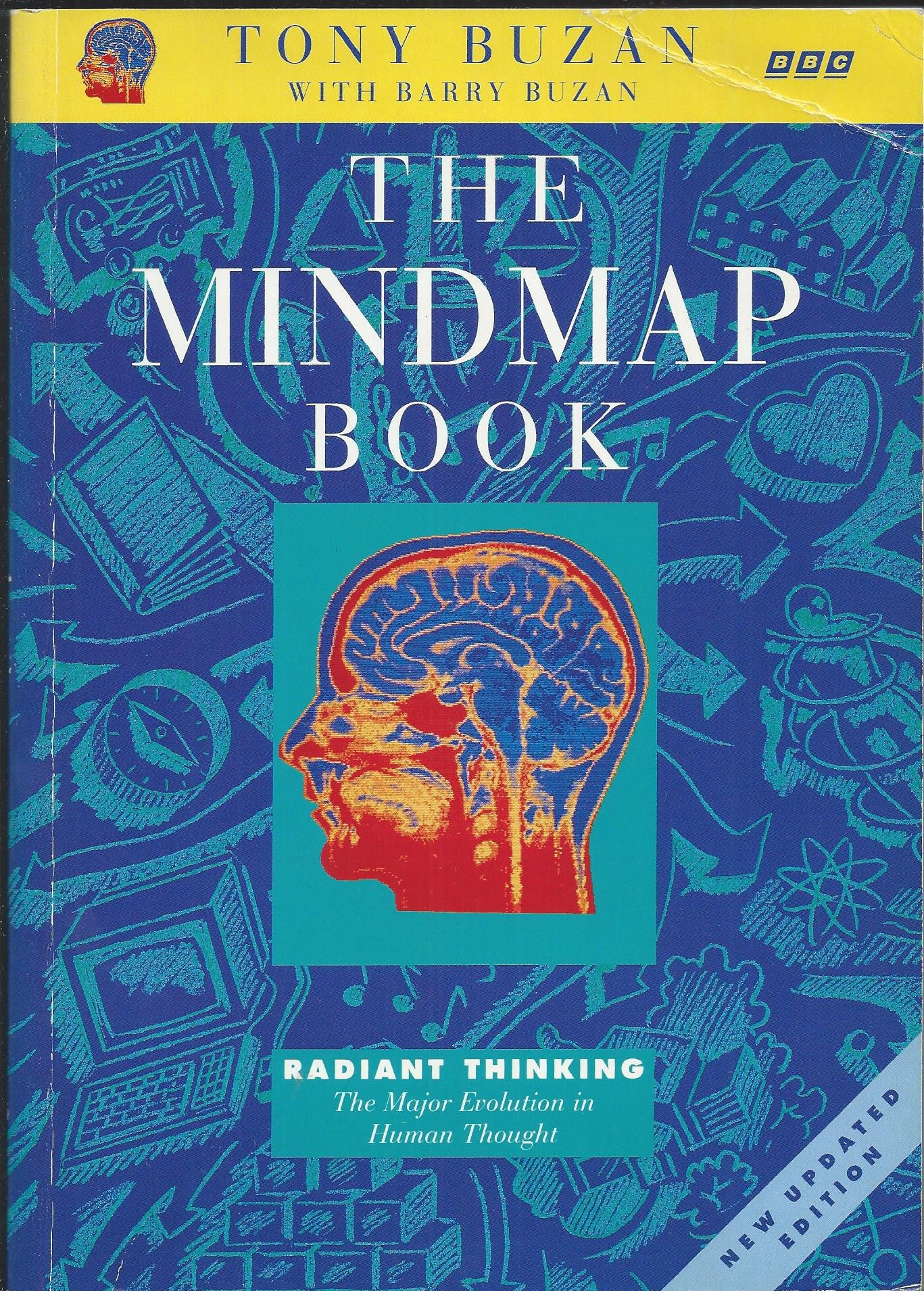 The Mind Map Book: Radiant Thinking - Major Evolution in Human Thought