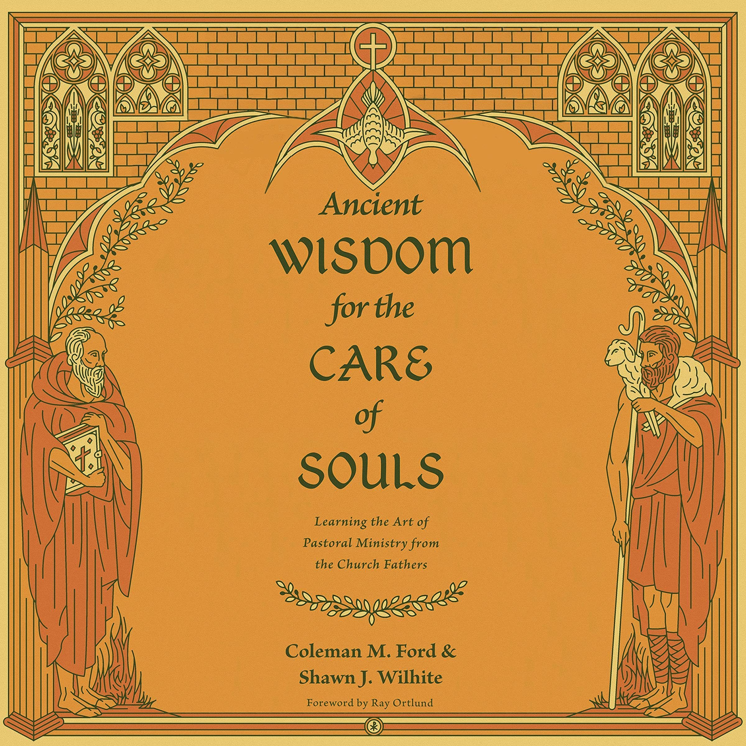 Ancient Wisdom for the Care of Souls