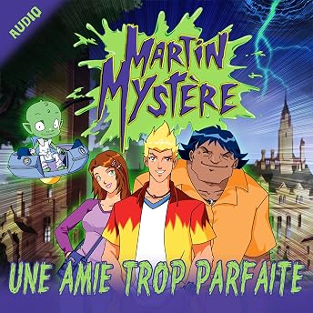 Une amie trop parfaite Livre Audio par Martin Mystère episode artwork