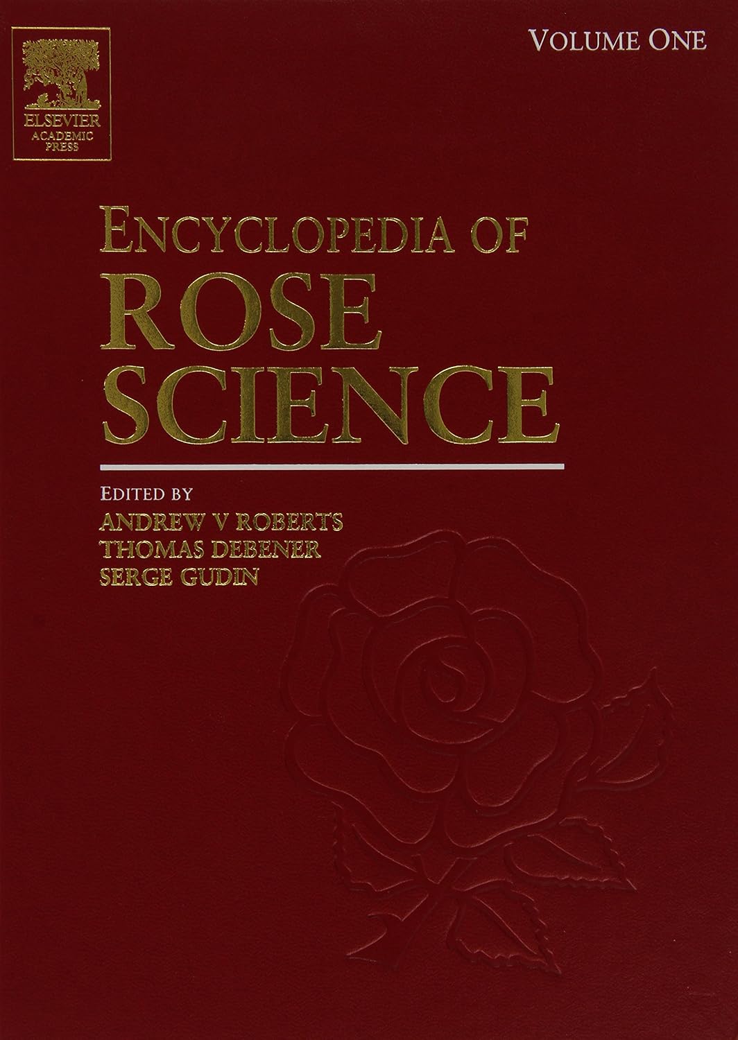 Encyclopedia of Rose Science