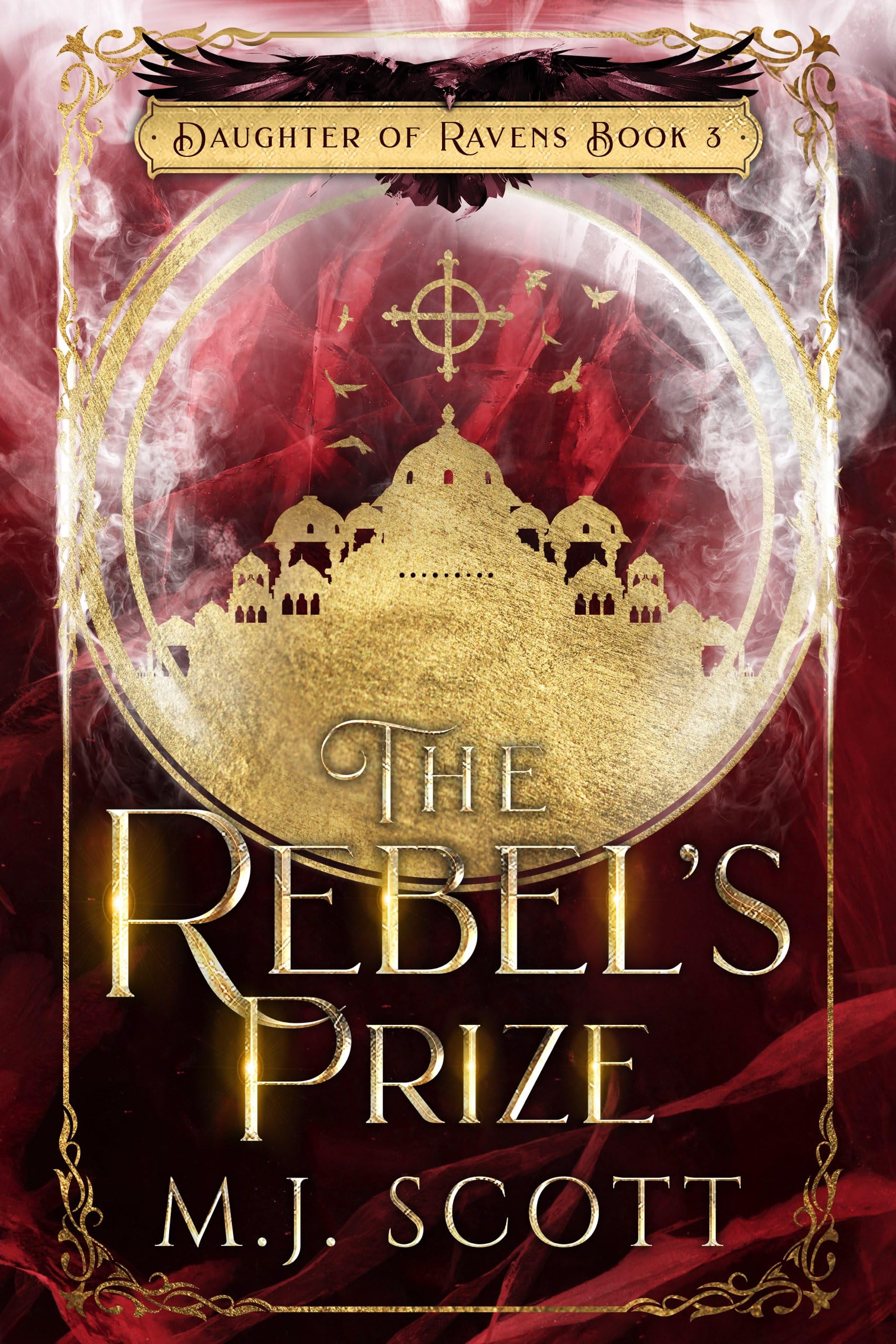 The Rebel's Prize (Daughter of Ravens Book 3)