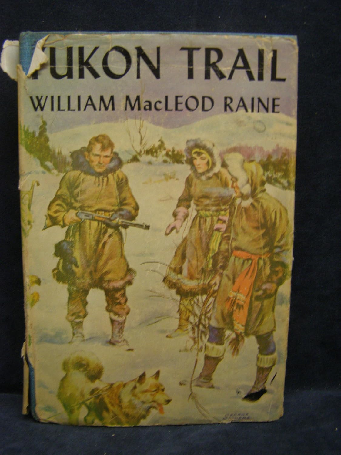 The Yukon Trail Raine, William MacLeod Books