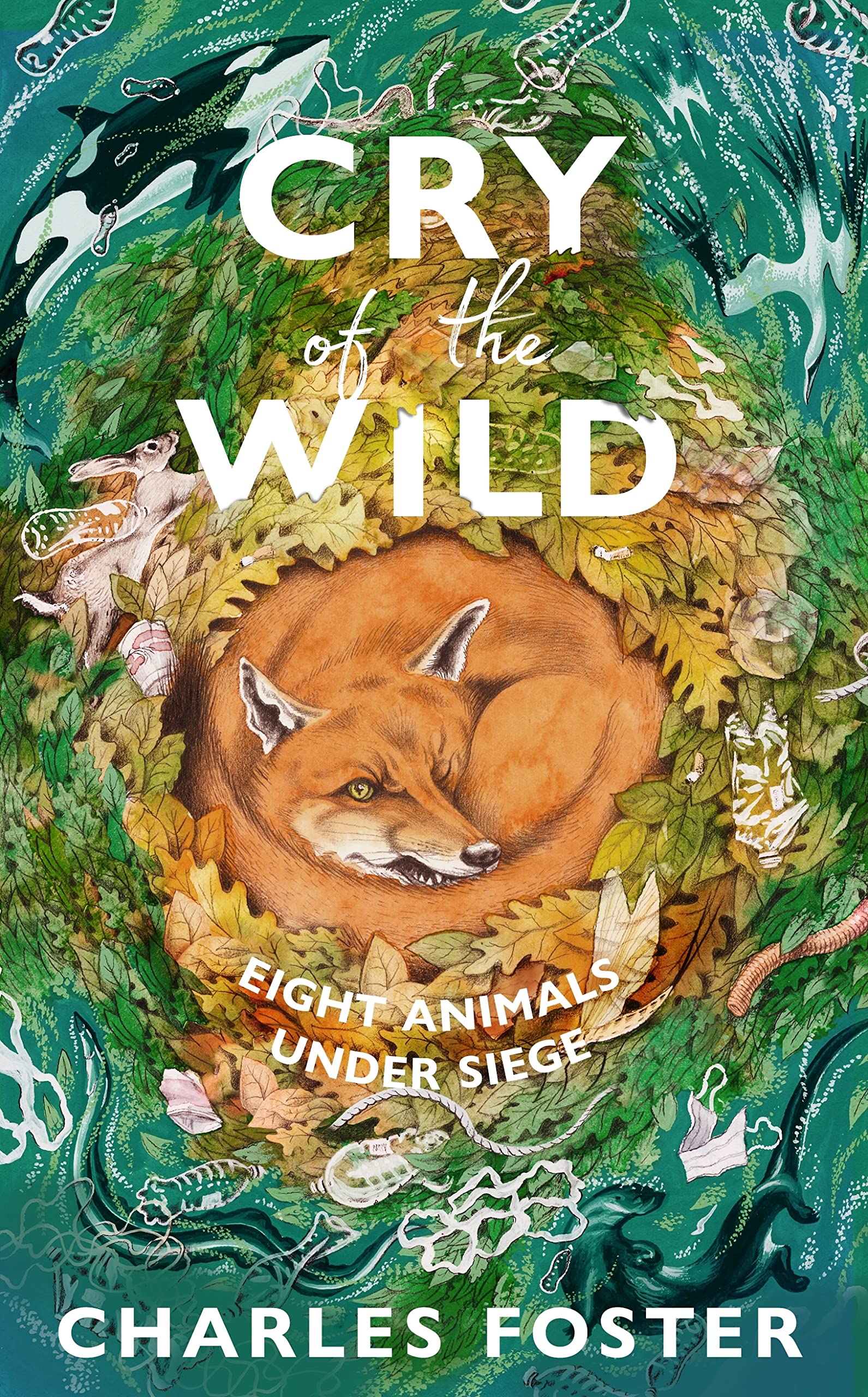 Buy Cry of the Wild: Life through the eyes of eight animals — BookShops.in
