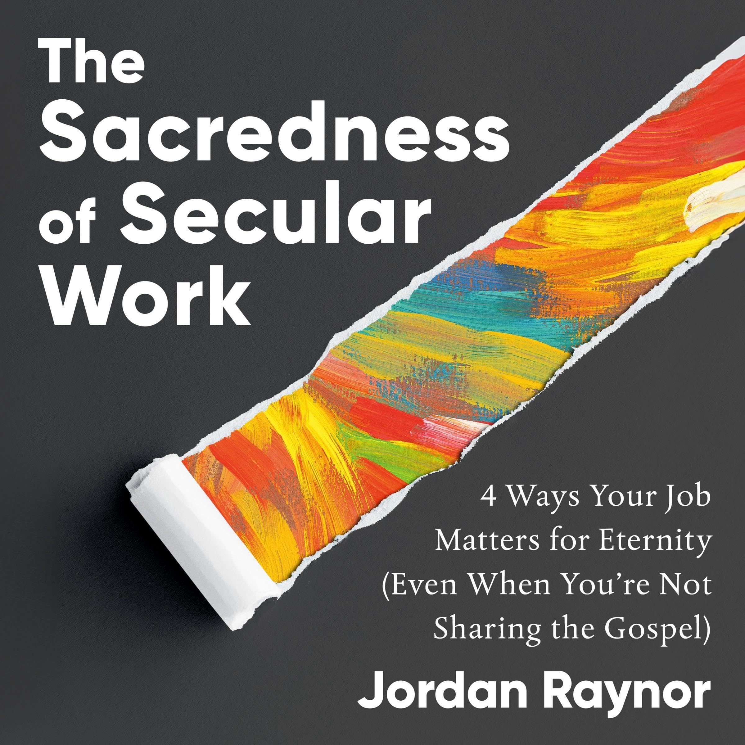 Cover art for The Sacredness of Secular Work