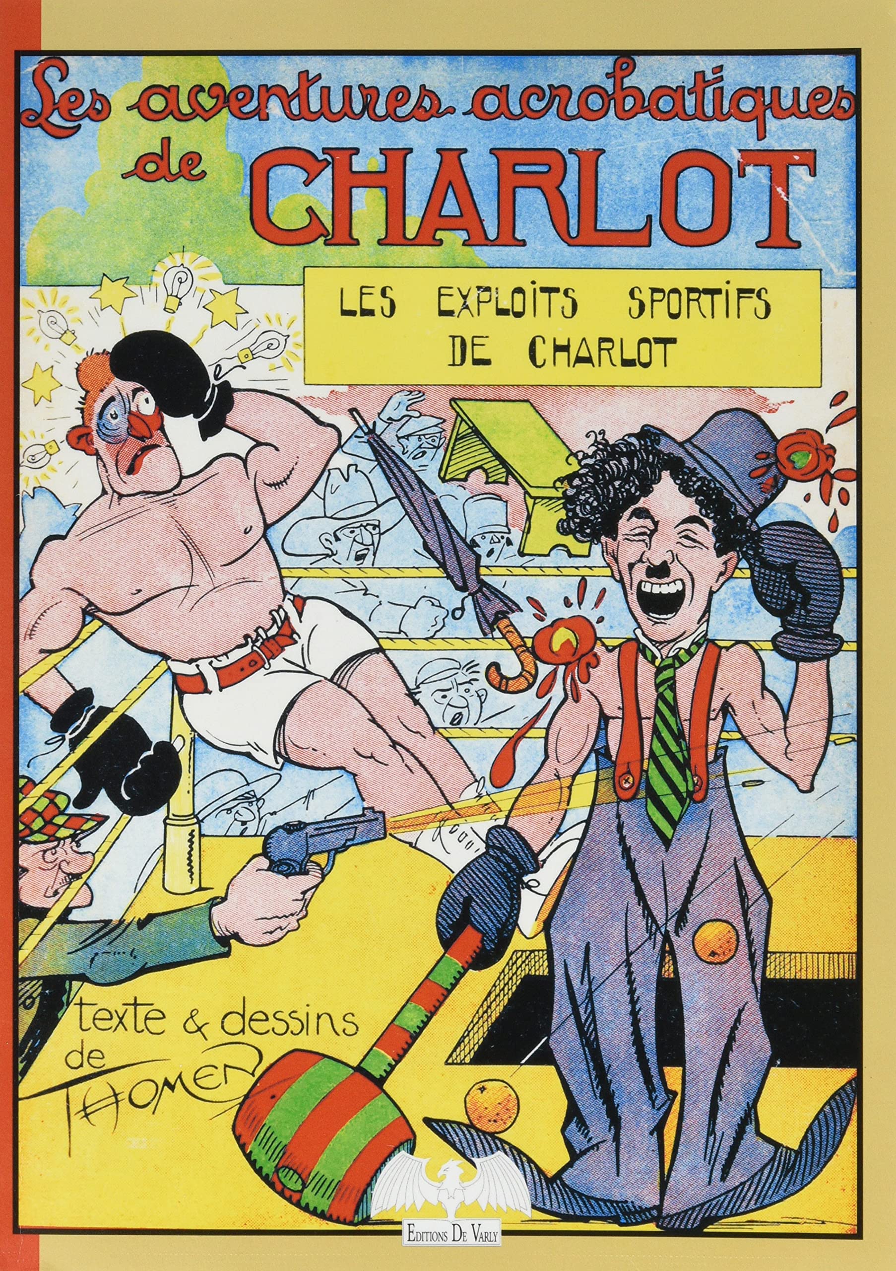 Charlot T4 Les exploits sportifs de Charlot: Les exploits sportifs de Charlot Paperback – Illustrated, 1 Feb. 2021