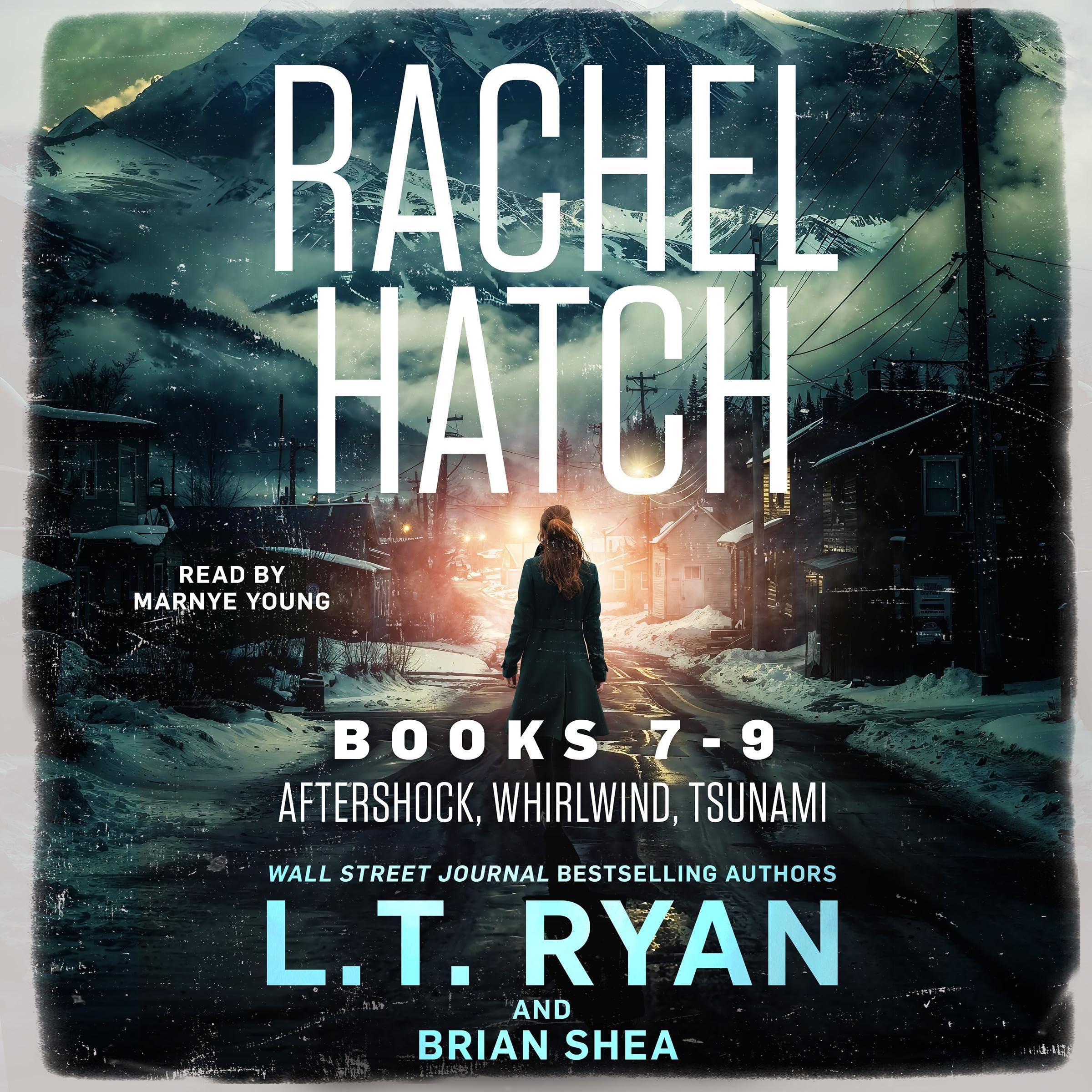 Rachel Hatch Thriller Series, Books 7-9: Aftershock; Whirlwind; Tsunami