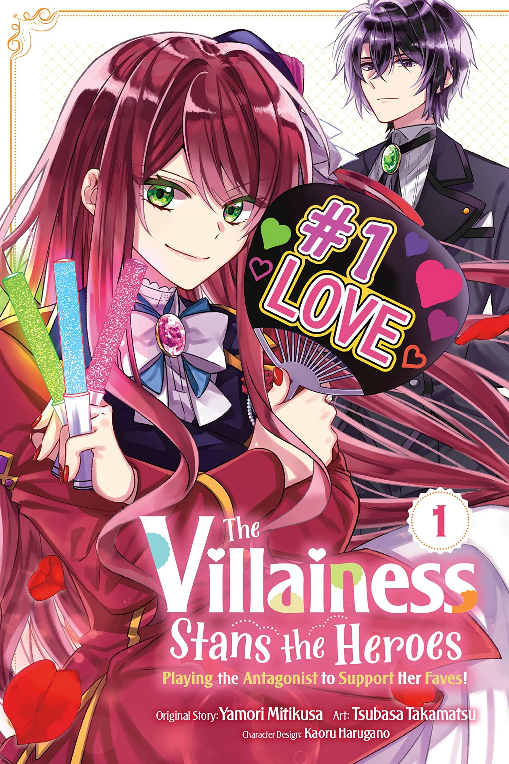 The Villainess Stans the Heroes: Playing the Antagonist to Support Her Faves!, Vol. 1 (VILLAINESS STANS HEROES ANTANGONIST SUPPORT GN)