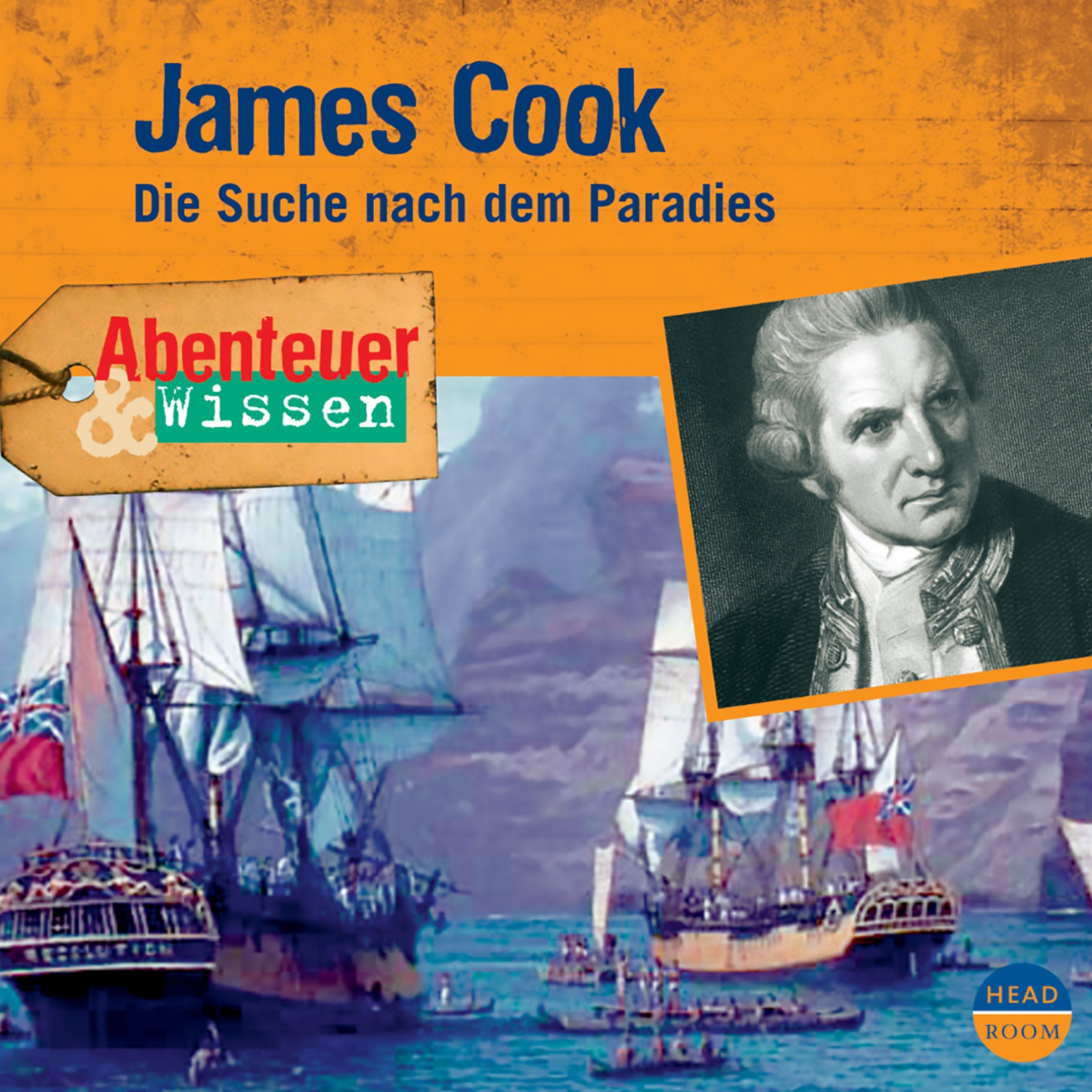James Cook - Die Suche nach dem Paradies