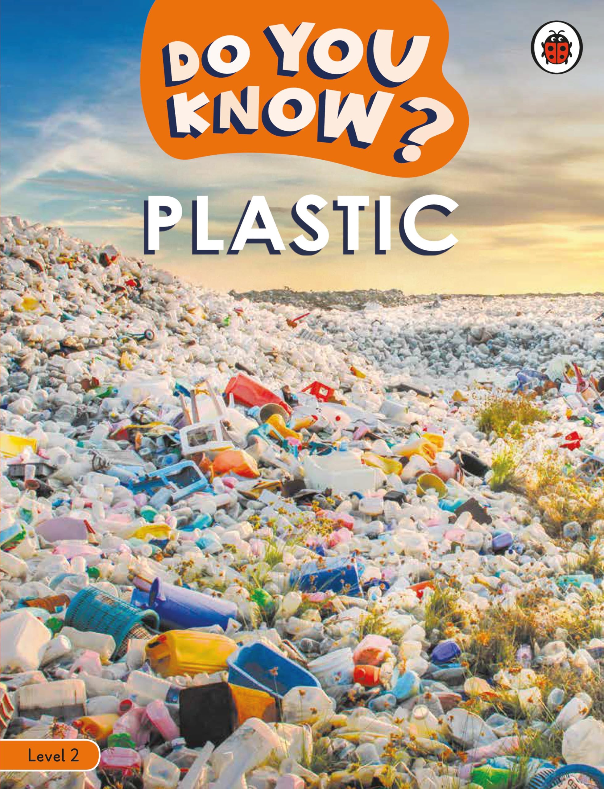 Do You Know? Level 2  Plastic by  Ladybird - 9780241687499