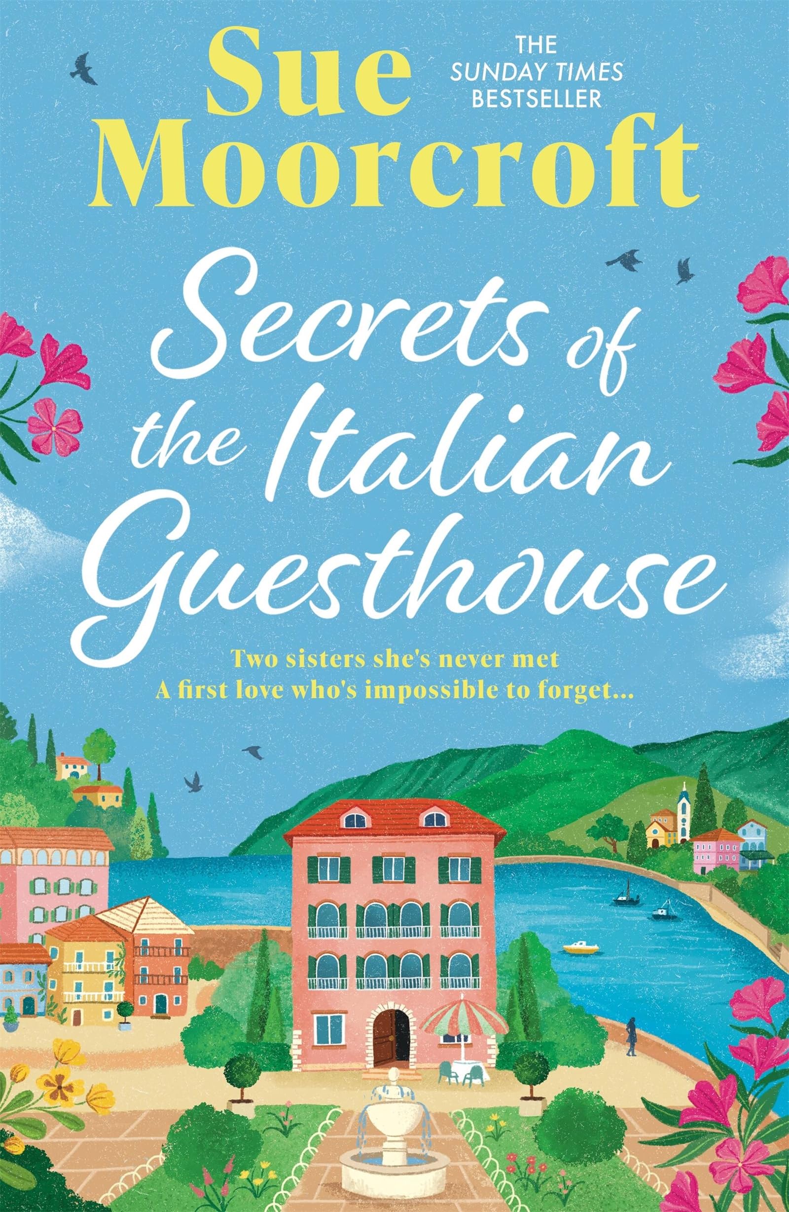 Secrets of the Italian Guesthouse: Don't miss the brand-new escapist and uplifting romance from the Sunday Times million-copy bestseller! (The Italian Legacy)