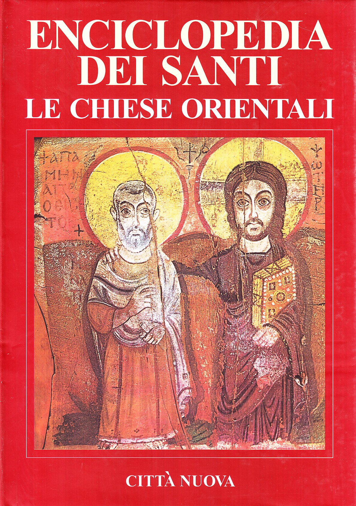 Enciclopedia Dei Santi. Le Chiese Orientali. A-Gio (Vol. 1) - 4