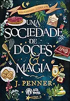 Uma Sociedade de Doces & Magia
