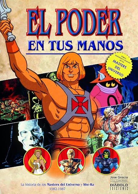 Portada de El Poder en Tus Manos. La Historia de los Masters del Universo y She-R