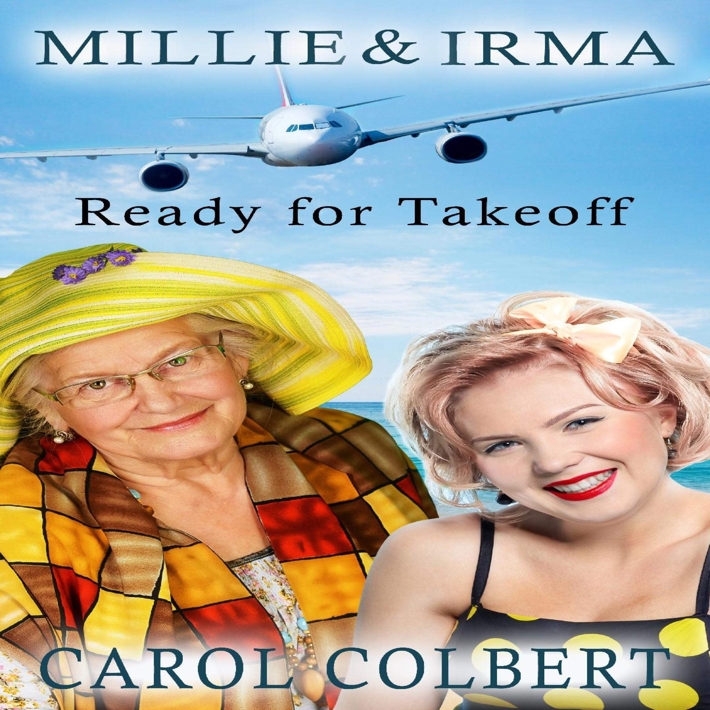 Millie & Irma: Ready for Takeoff!