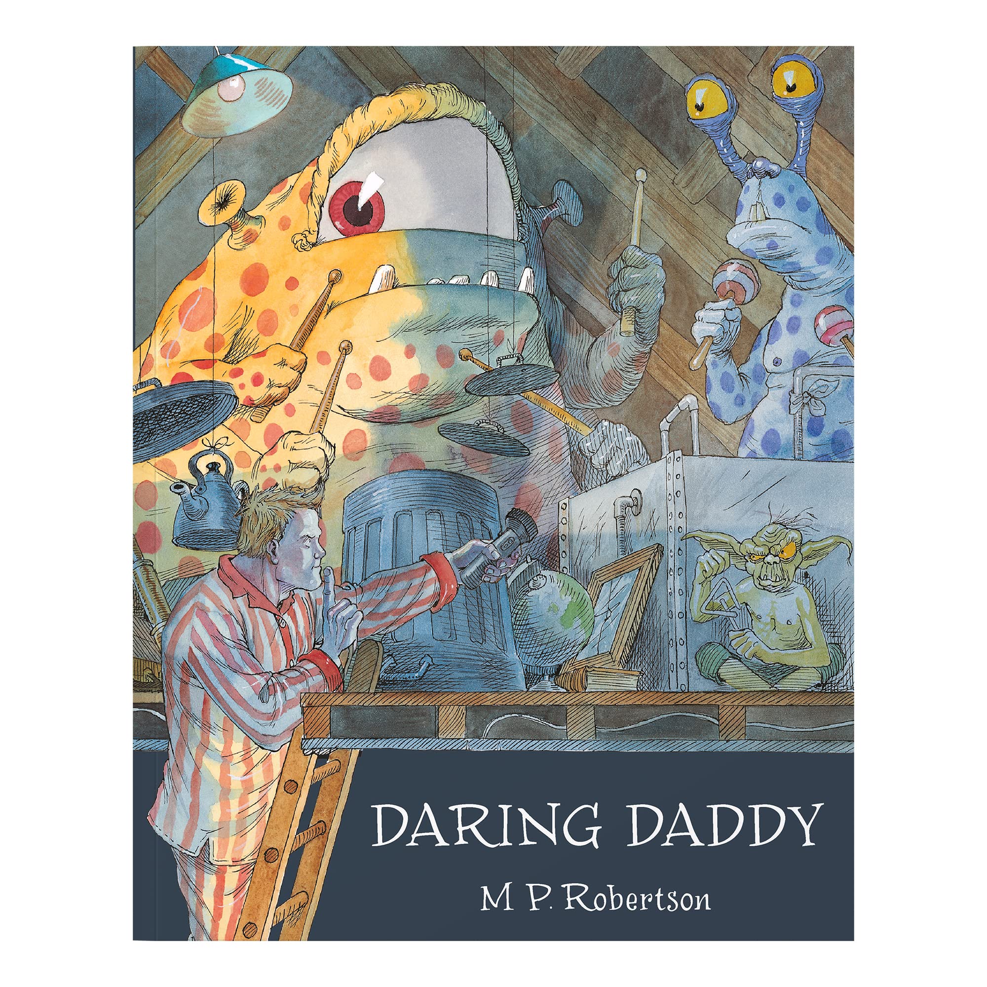 Daring Daddy: Picture Book About Daddy the Hero for Children & Fathers