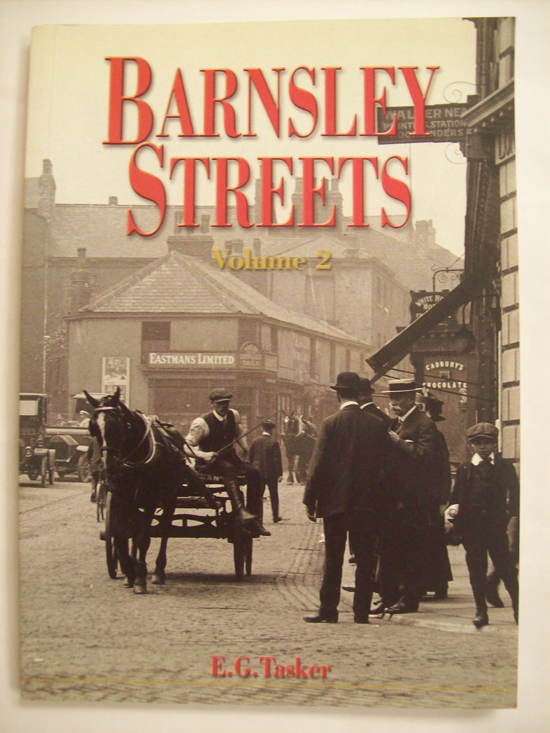 Barnsley Streets: v. 2 By Edward G. Tasker