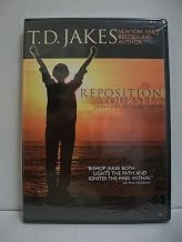 T.D. Jakes: Reposition Yourself - Living Life Without Limits