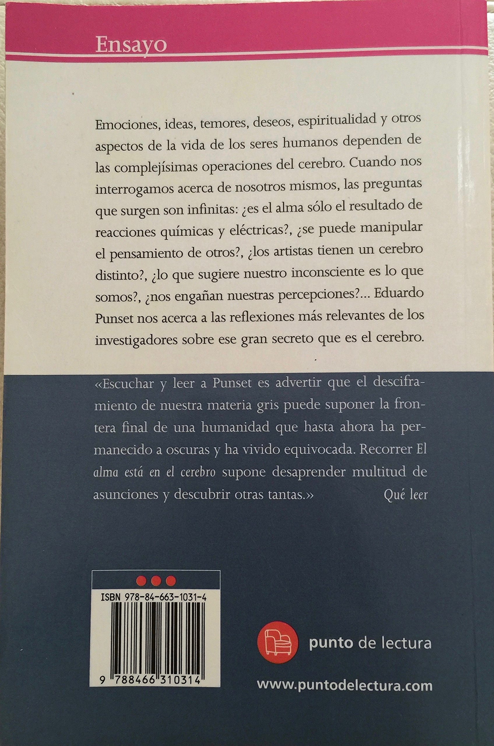 El alma está en el cerebro (Bolsillo): Radiografía de la máquina de pensar (FORMATO GRANDE)