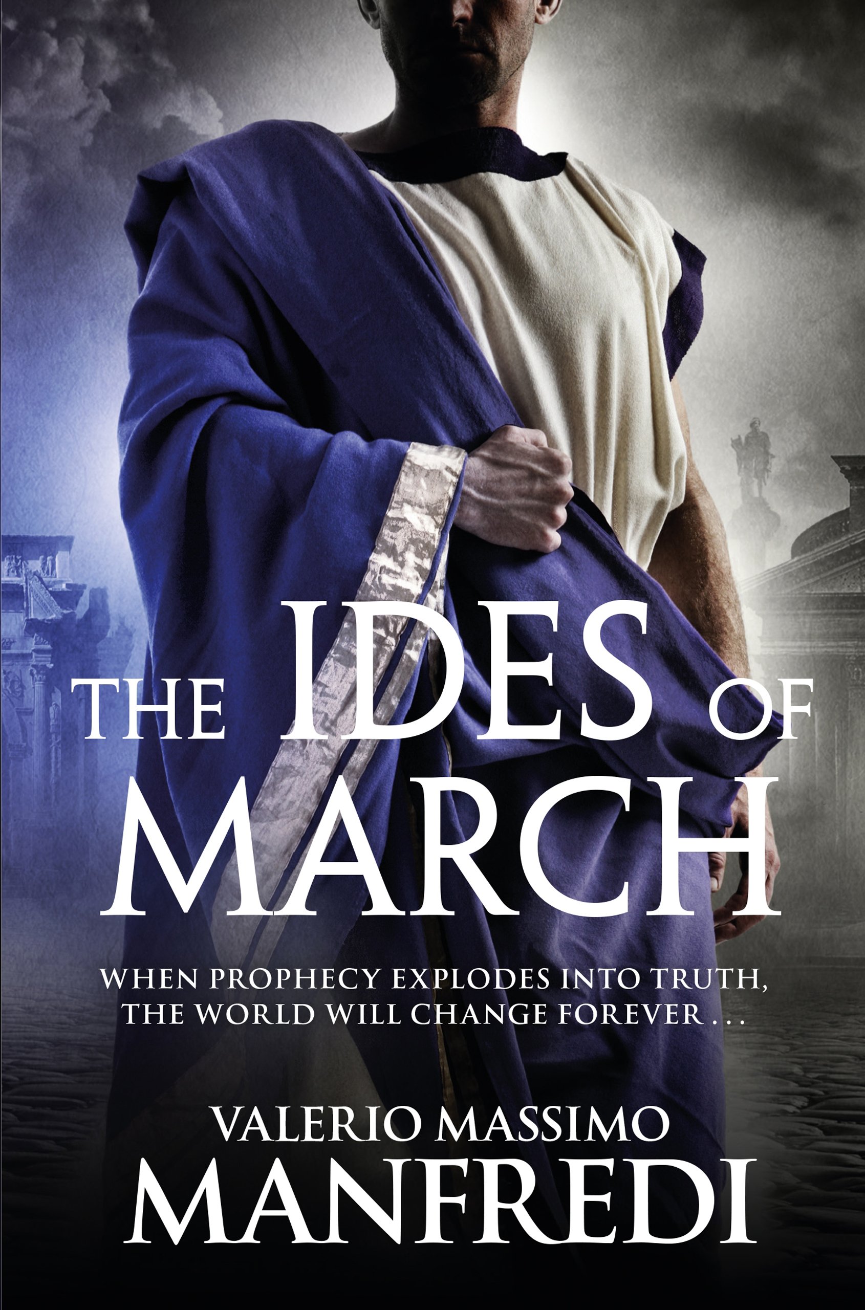 The Ides of March, Valerio Massimo Manfredi ,FIRST EDITION,1st imp, Hardback