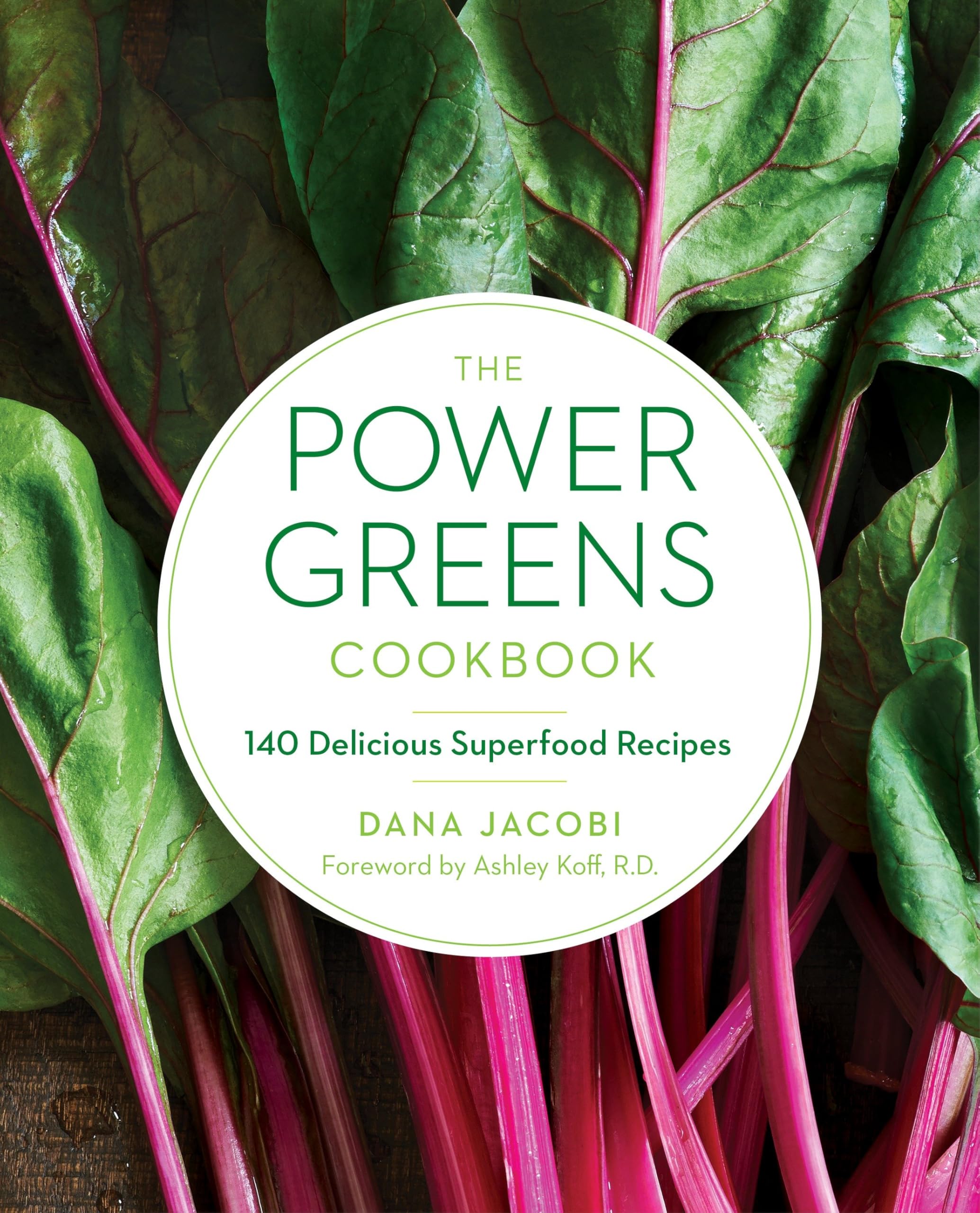 BALLANTINE GROUP The Power Greens Cookbook: 140 Delicious Superfood Recipes