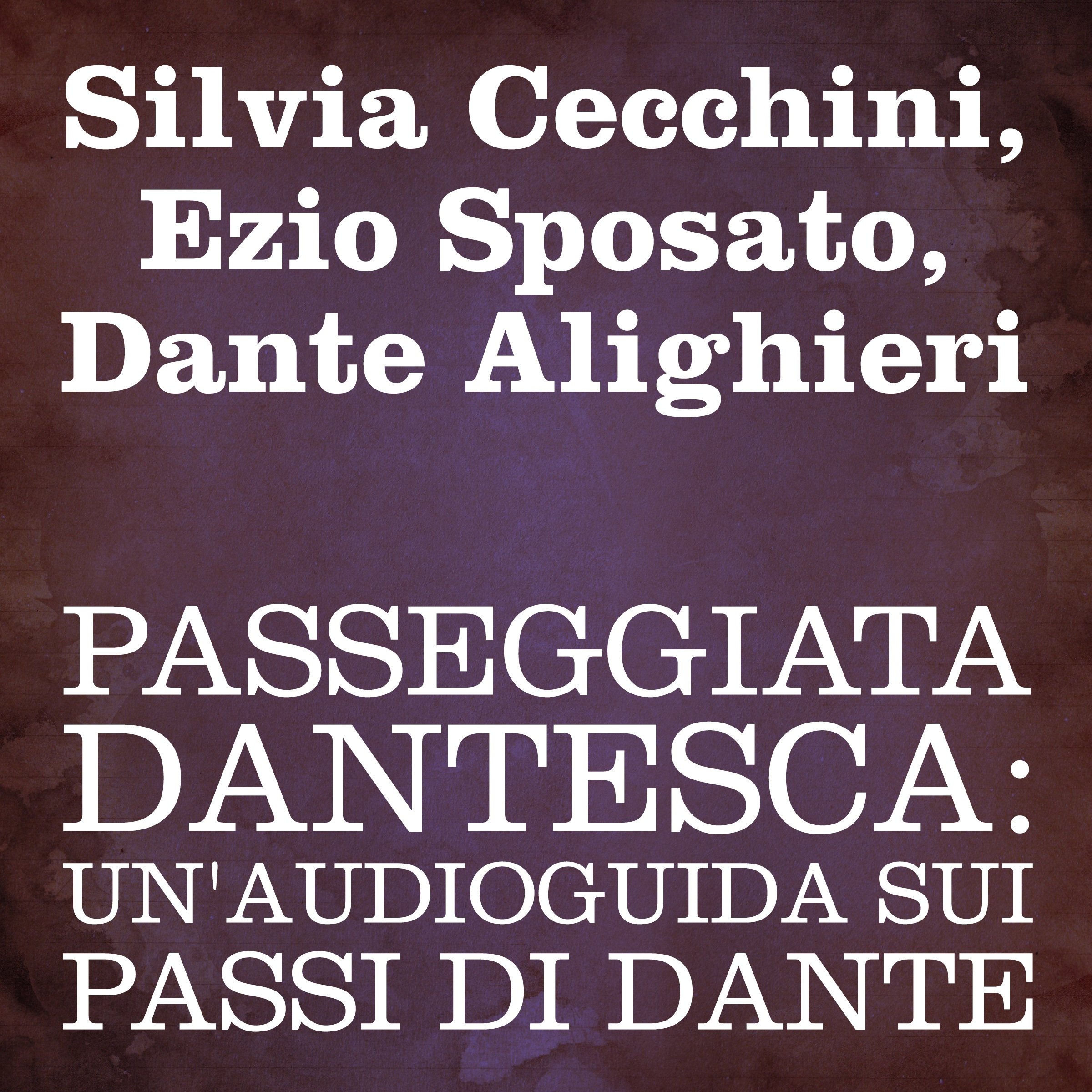 Passeggiata Dantesca: Un'audioguida sui passi di Dante