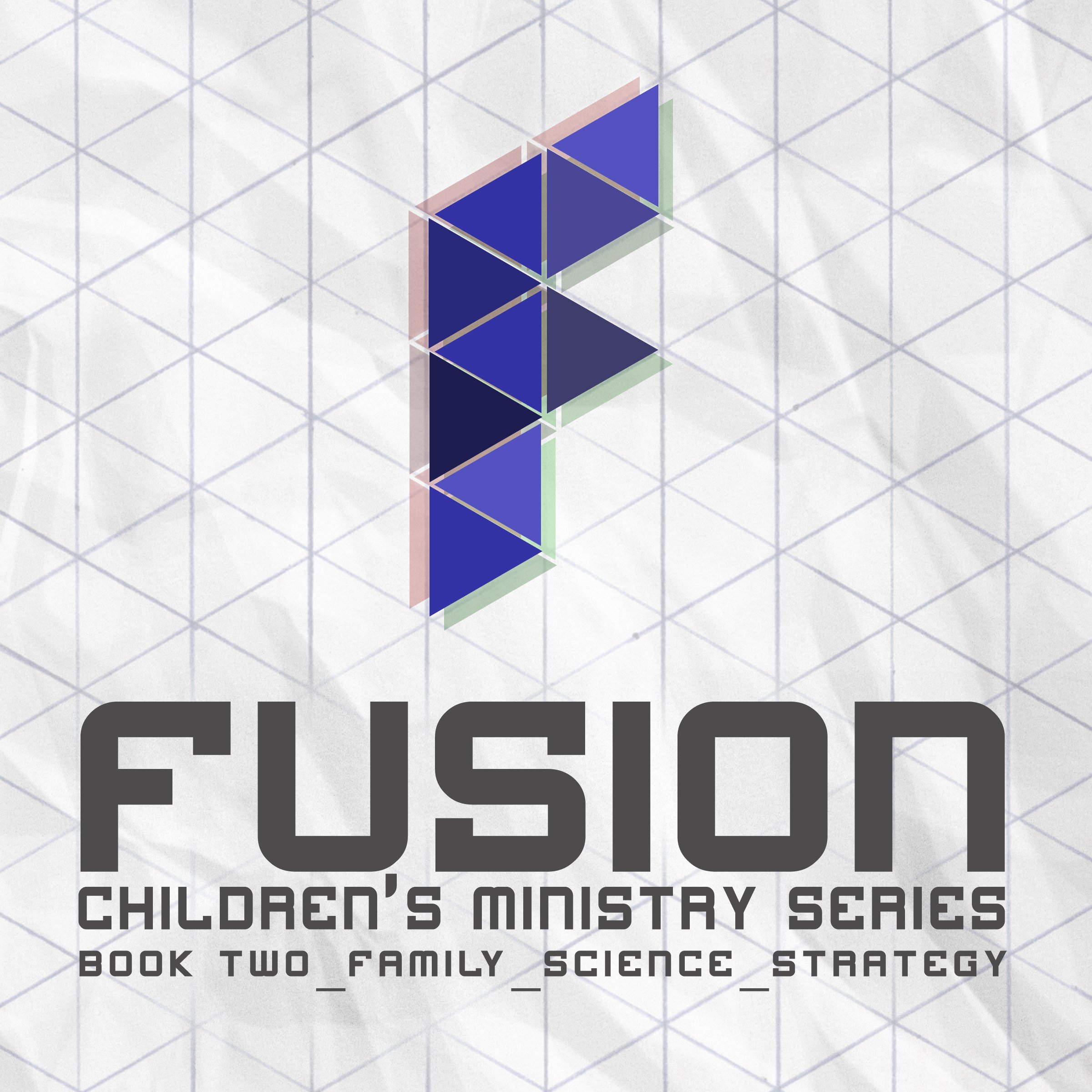 Fusion: Children's Ministry Book 2