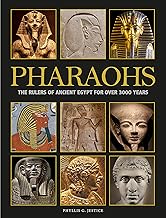 Pharaohs: The Rulers of Ancient Egypt for Over 3000 Years (History in Photographs)