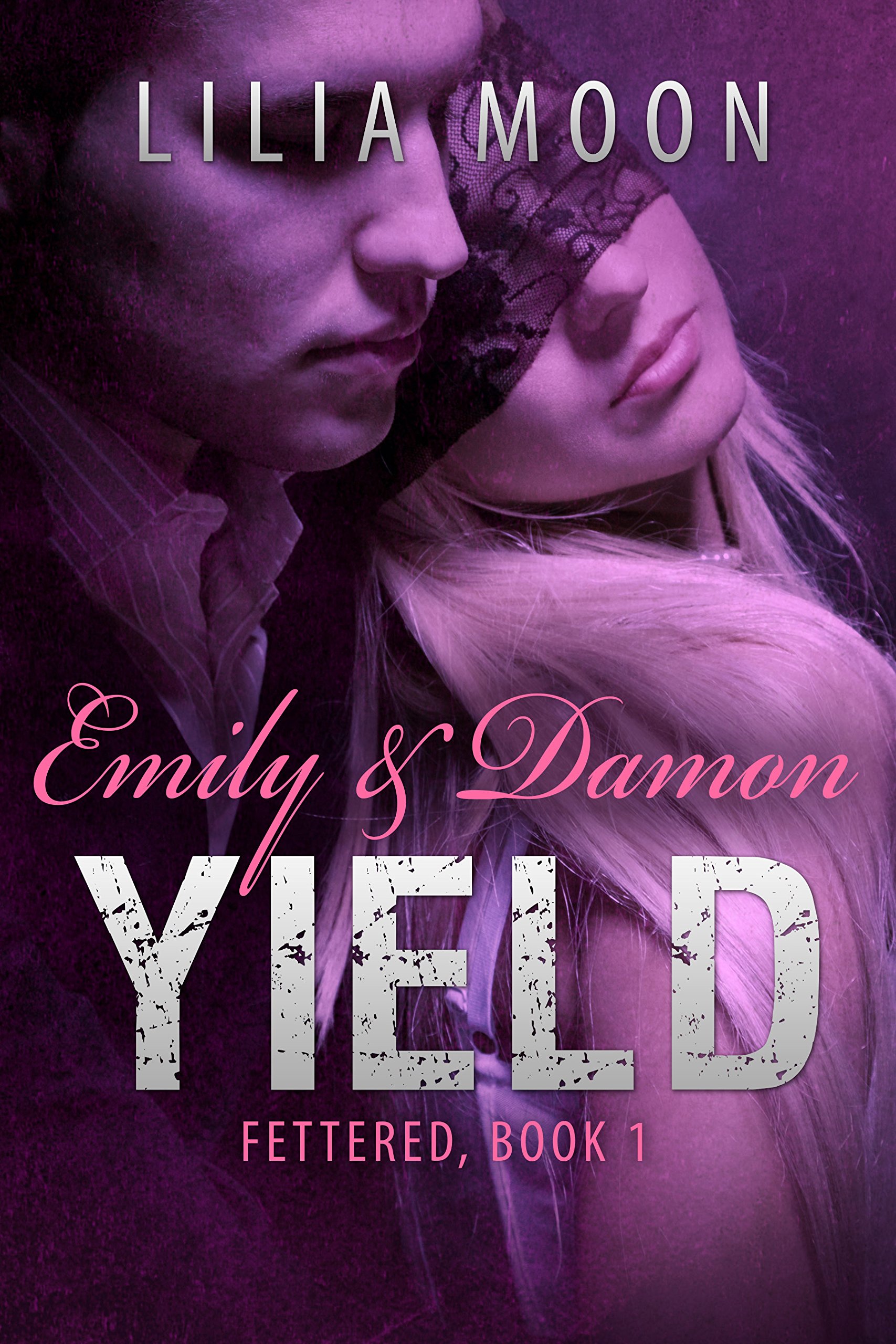YIELD - Emily & Damon (Fettered Book 1)