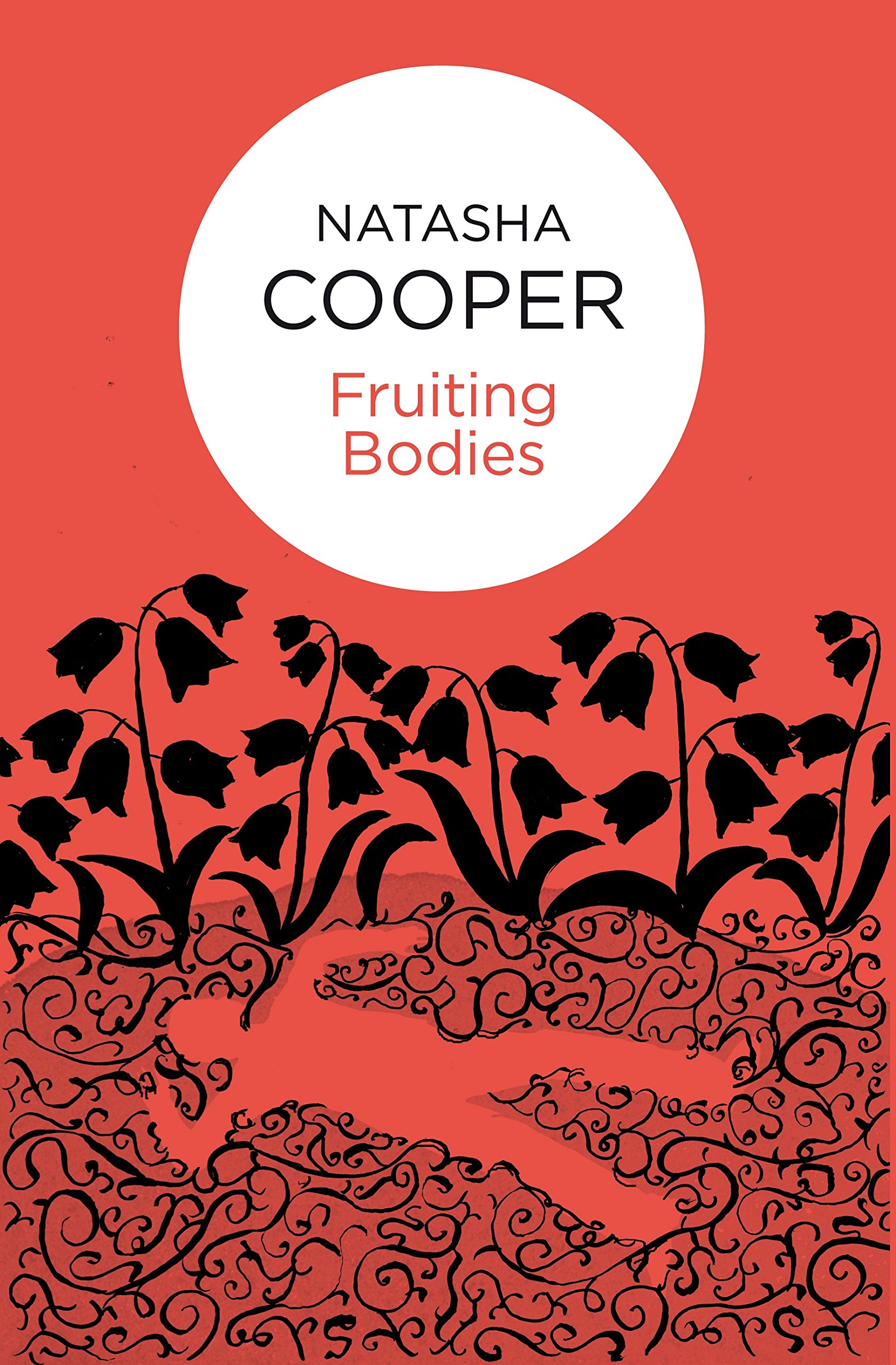 Fruiting Bodies by Natasha Cooper - 9781447238584