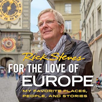 For the Love of Europe Audiobook by Rick Steves episode artwork