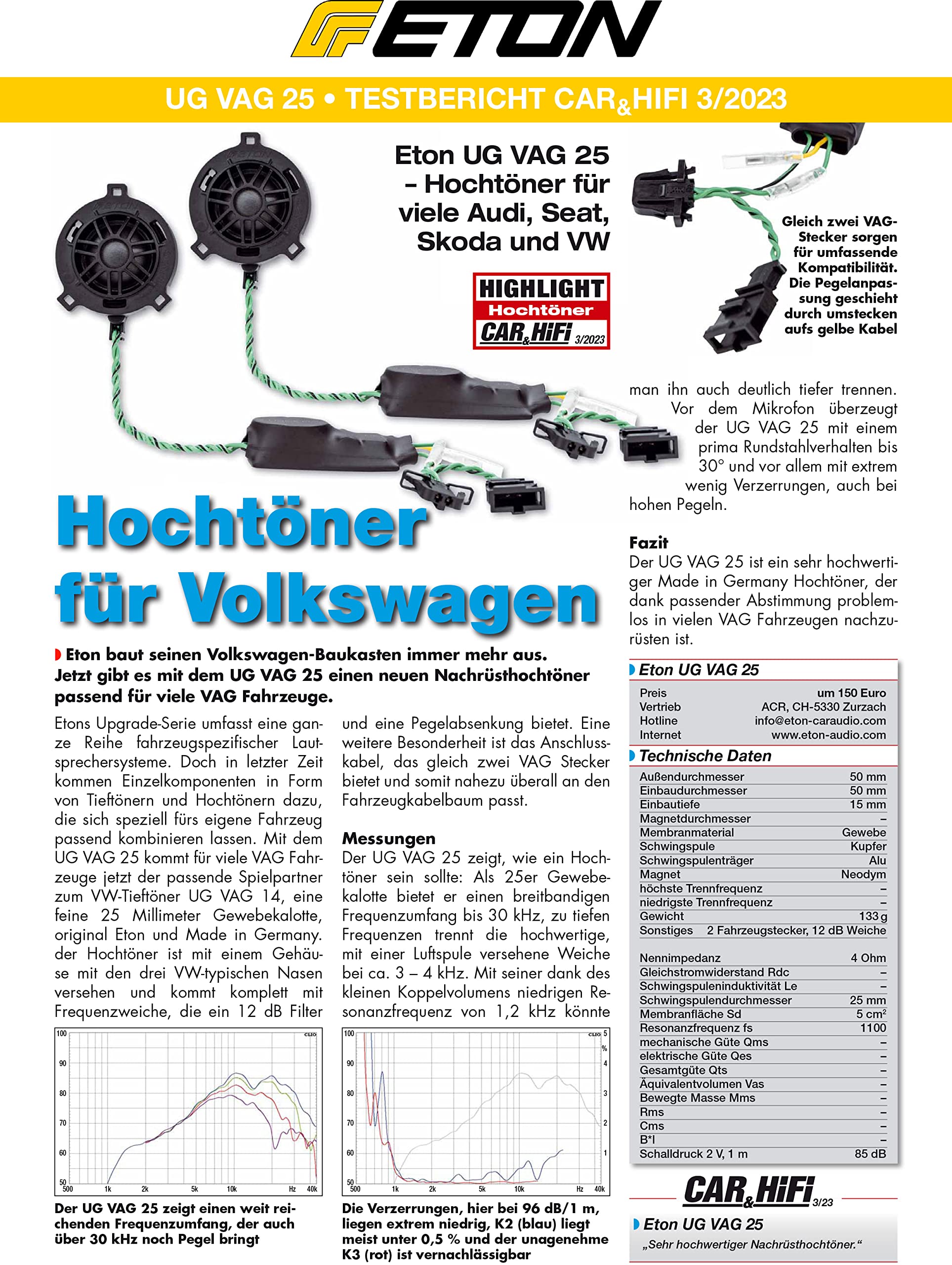 ETON UG VAG 25 – hochwertiger 25 mm / 1 Zoll Hochtöner, kompatibel mit vielen VAG/VW Modellen, Plug & Play Tweeter mit Gewebekalotte, Made in Germany