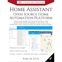 Home Assistant Open Source Home Automation Platform for IoT Internet of Things & more CTS SOLUTIONS IT-PRO E-Books Book 6
