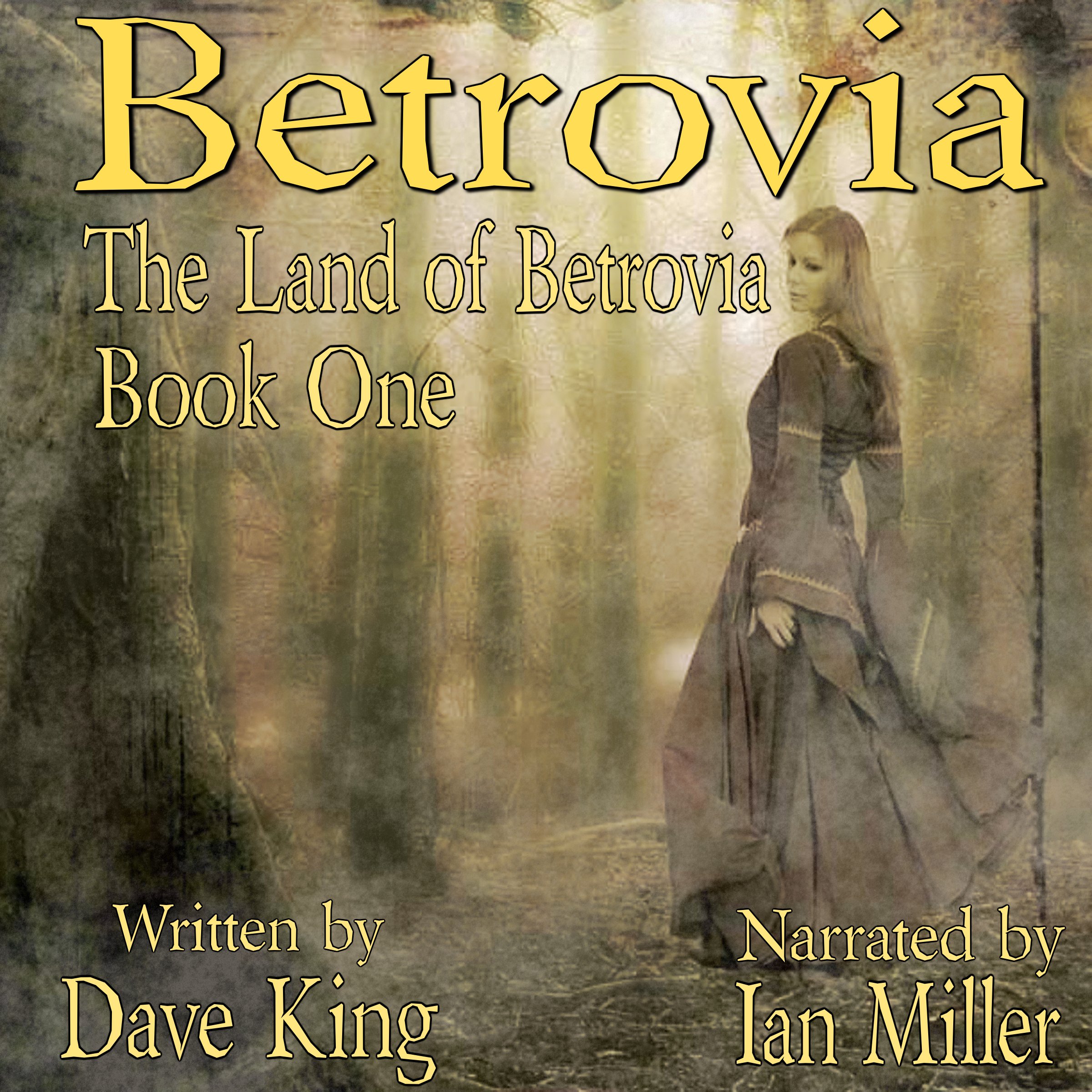 Cover art for Betrovia: The First of Three of the Series Land of Betrovia