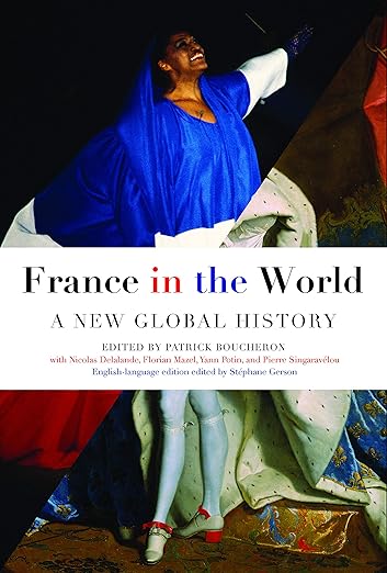 France in the World: A New Global History
