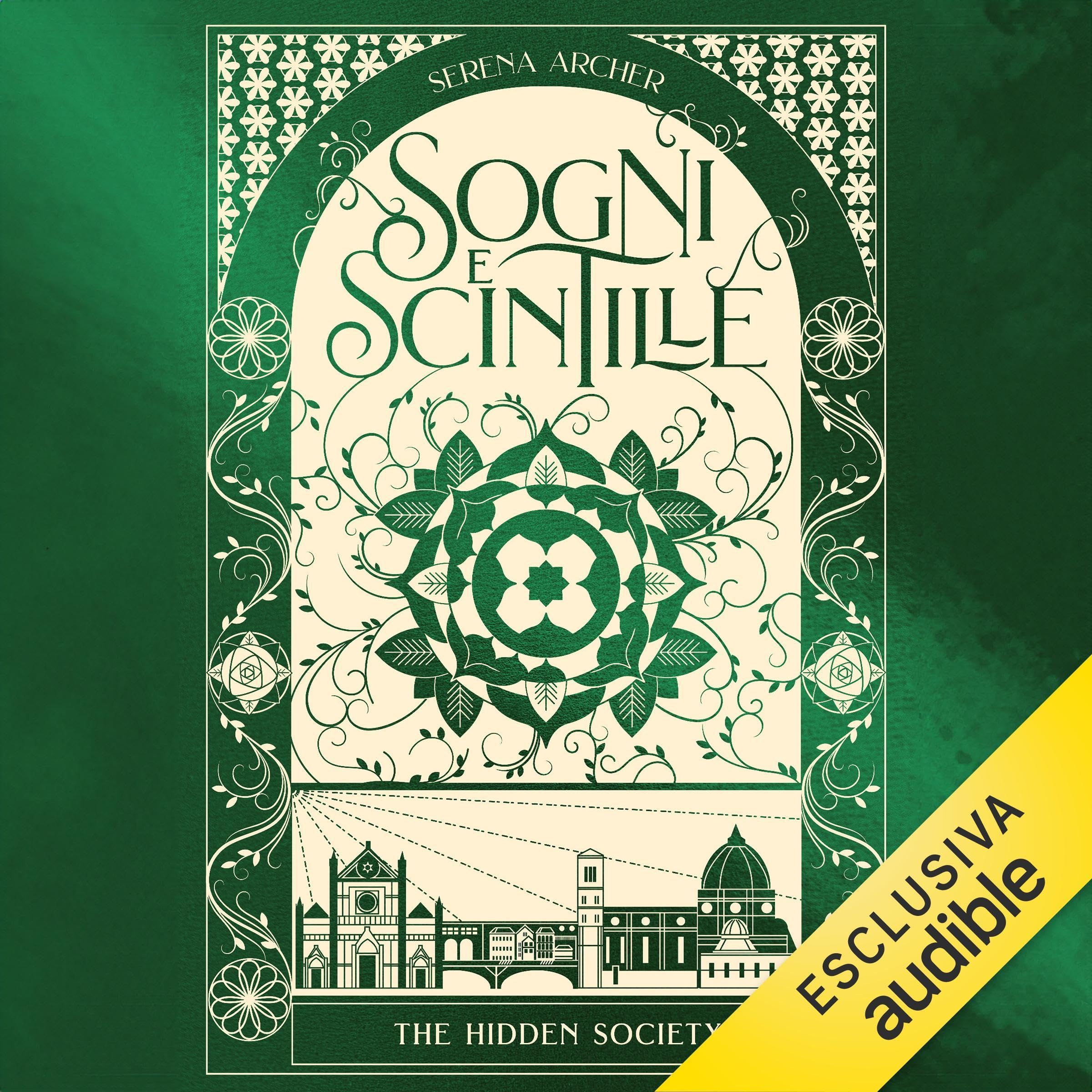 Sogni e Scintille: Hidden Society - Vol. 3