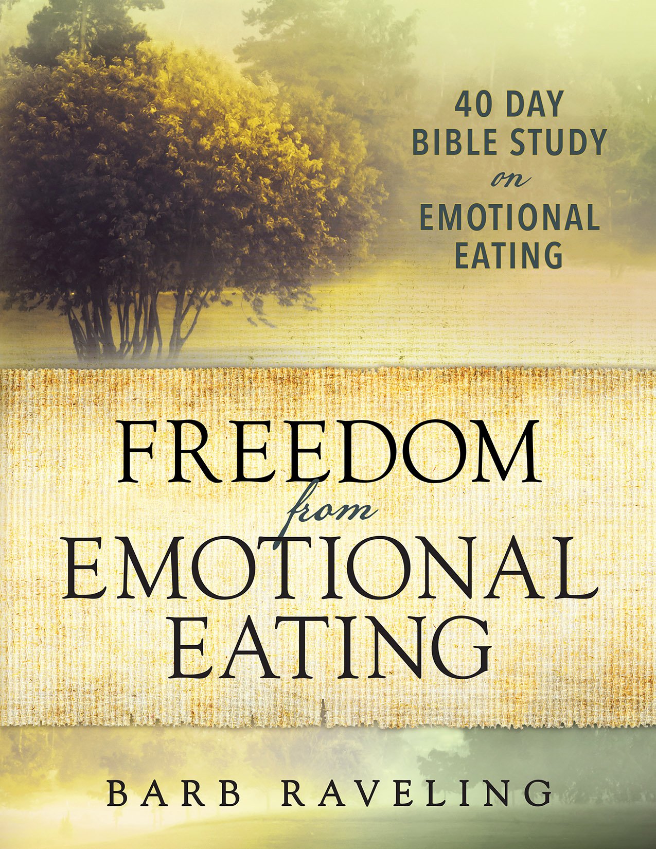 Freedom from Emotional Eating: A Weight Loss Bible Study (Christian Weight Loss)