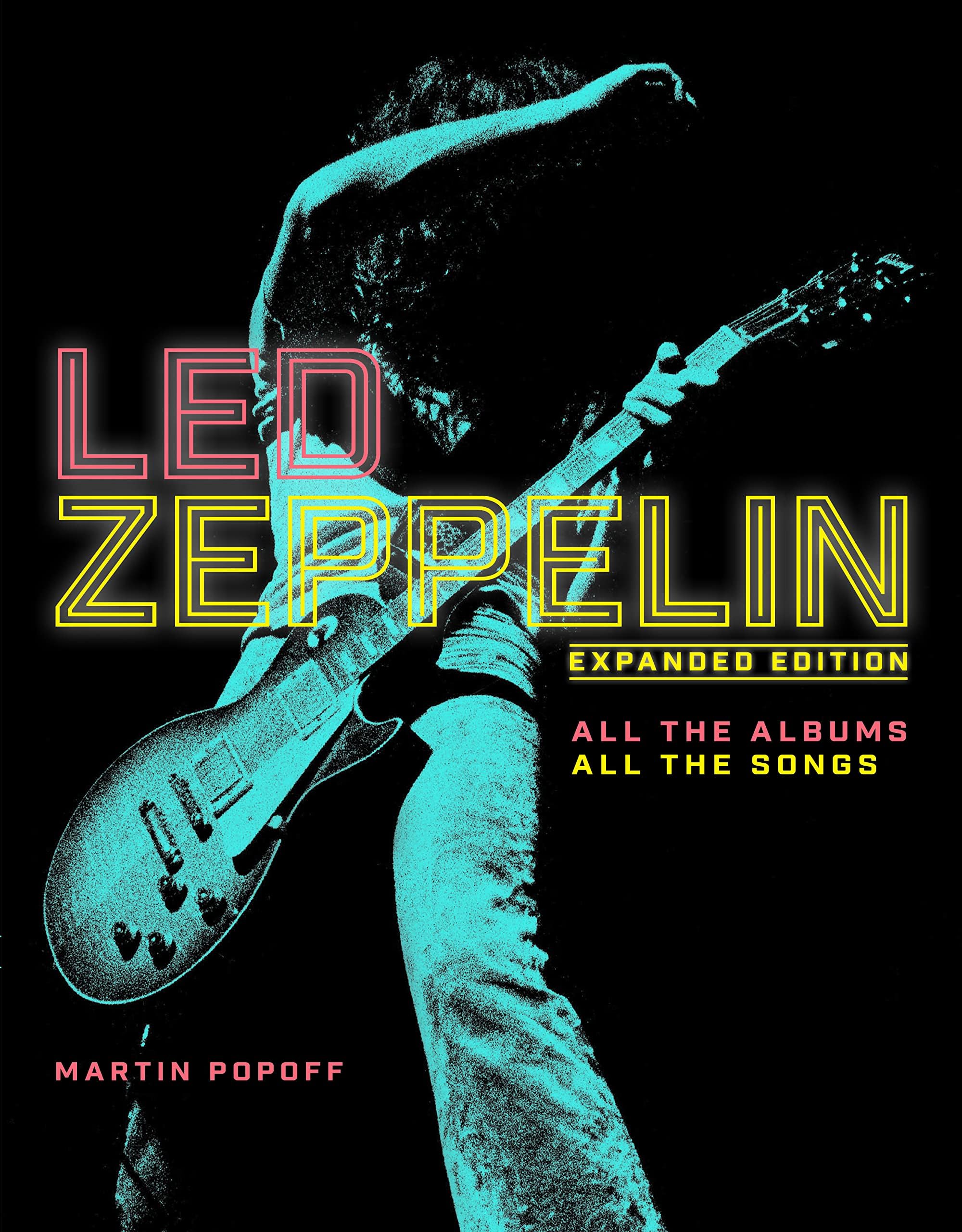 Chartwell Books Inc.,U.S. Led Zeppelin: Expanded Edition, All the Albums, All the Songs