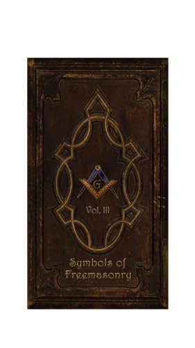 Symbols of Freemasonry Vol.III