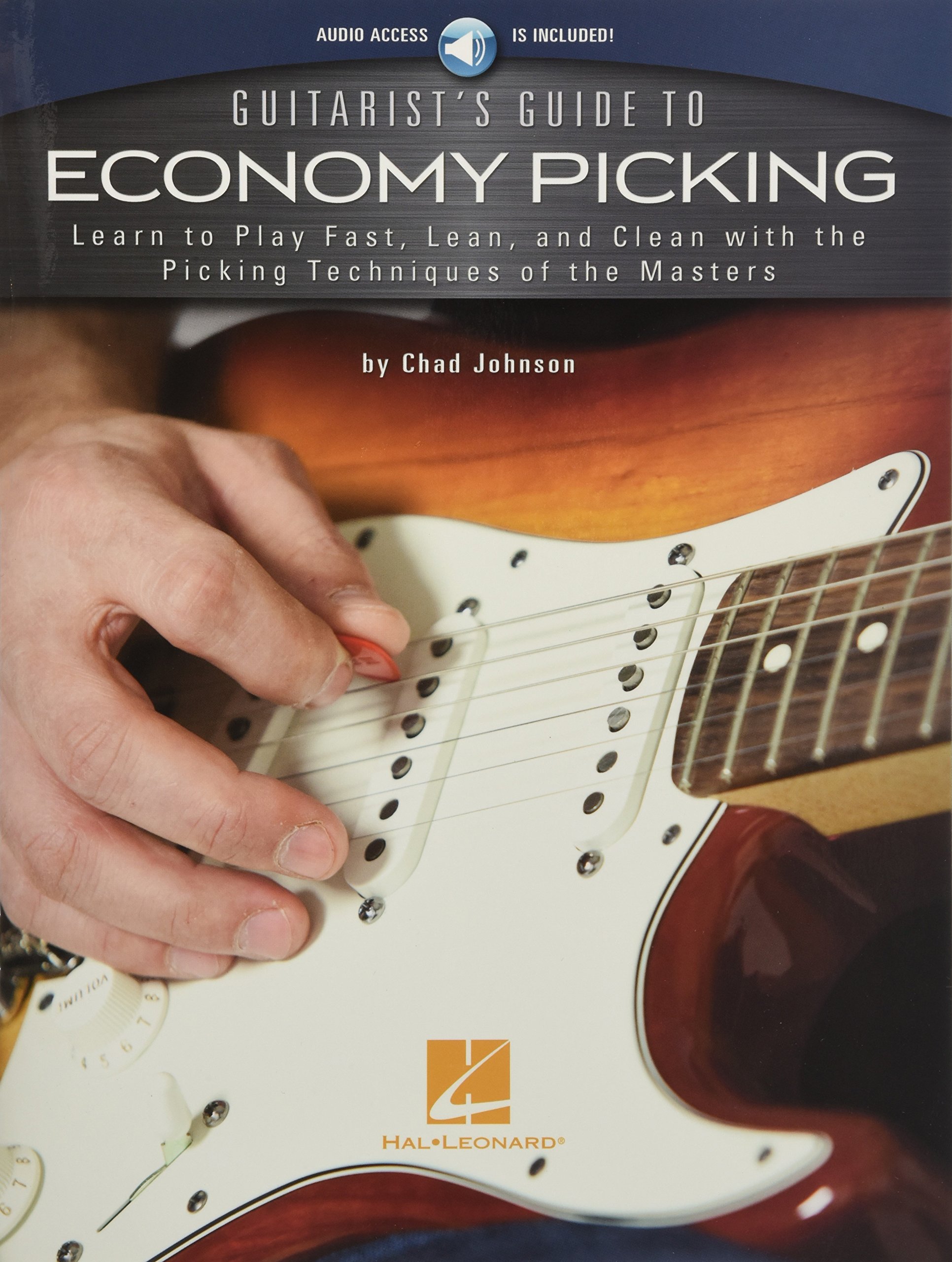 Guitarist's Guide to Economy Picking: Learn to Play Fast, Lean and Clean with the Picking Techniques of the Masters