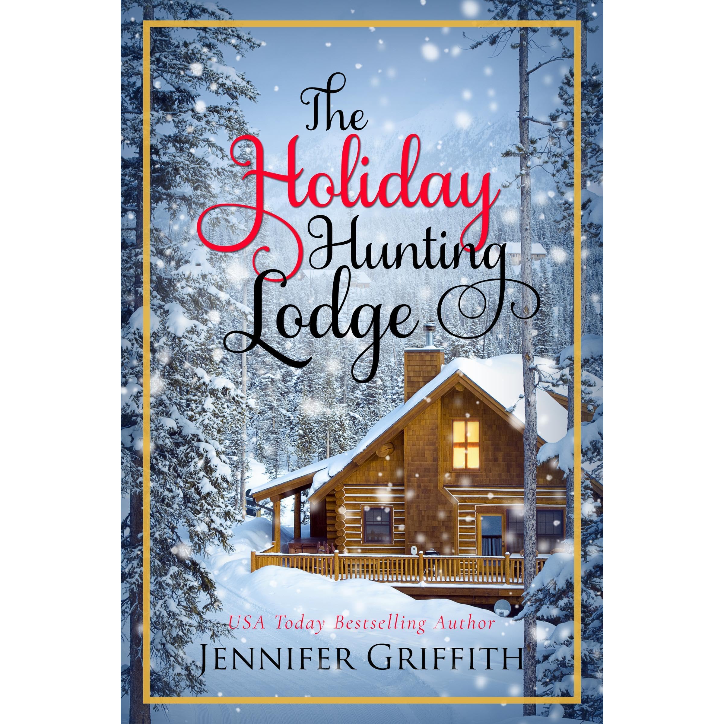 The Holiday Hunting Lodge