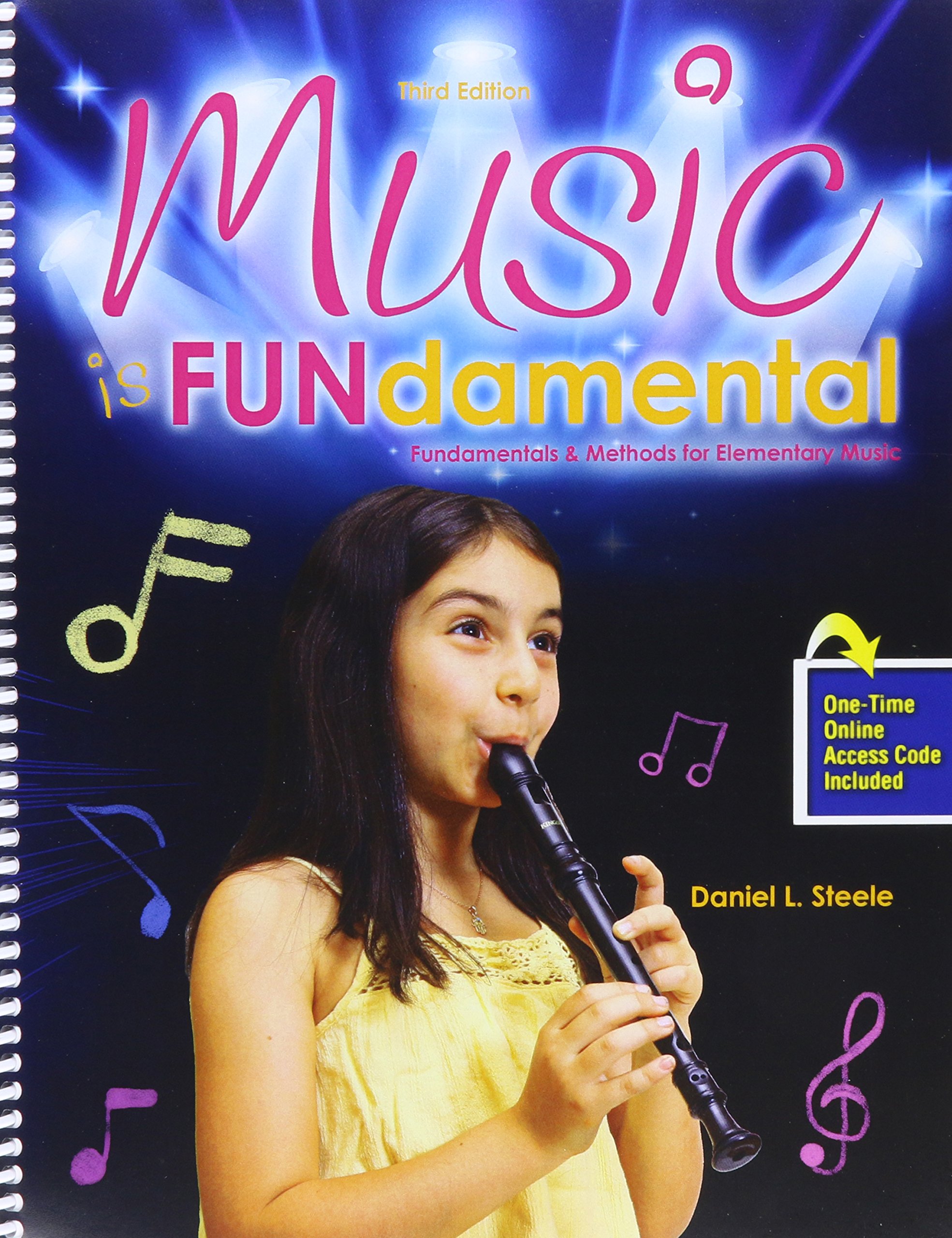 Music Is Fundamental: Fundamentals and Methods for Elementary Music